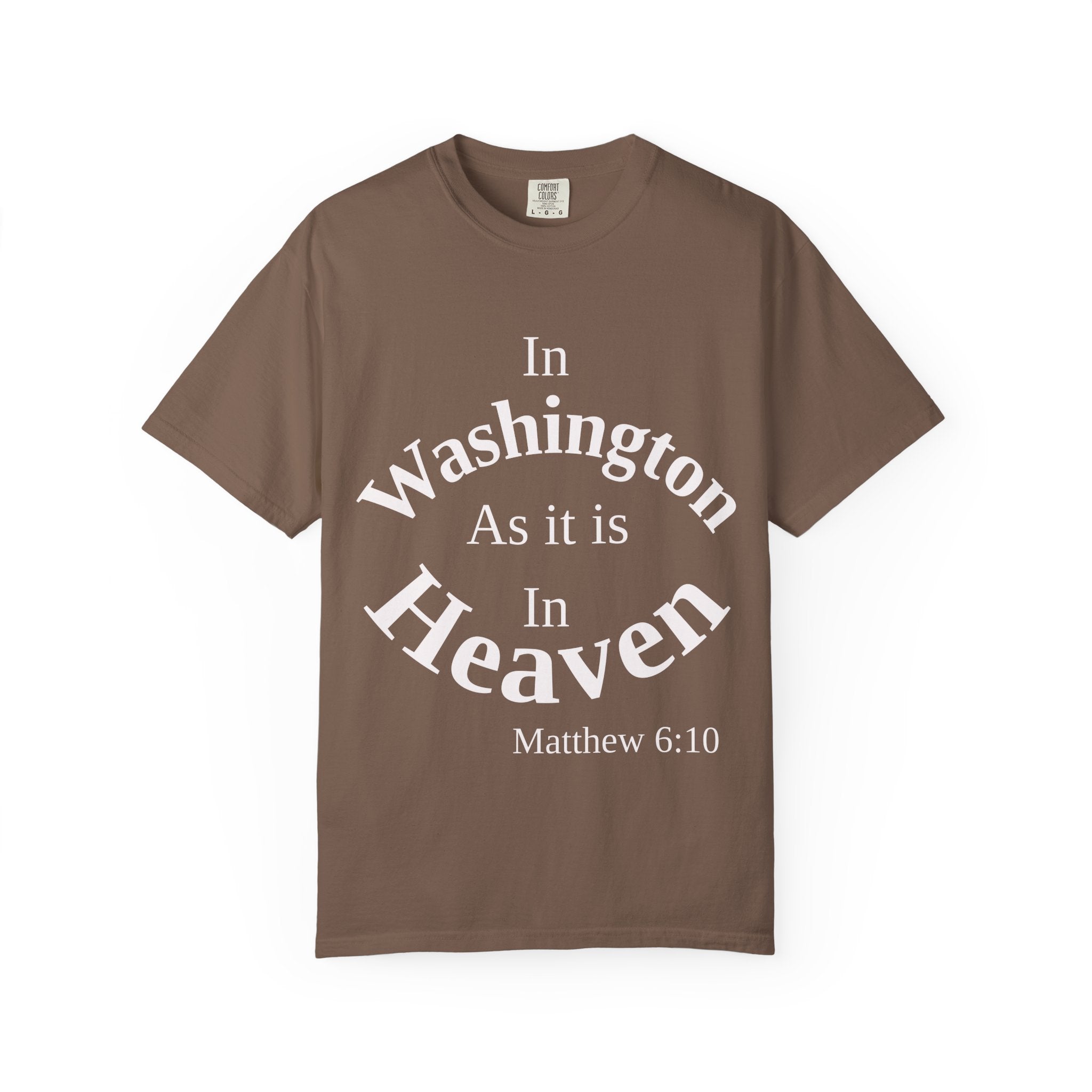 Washington Unisex T-Shirt, Matthew 6:10 Faith Apparel, Everyday Inspiration Tee, Home State Love Christian Clothing