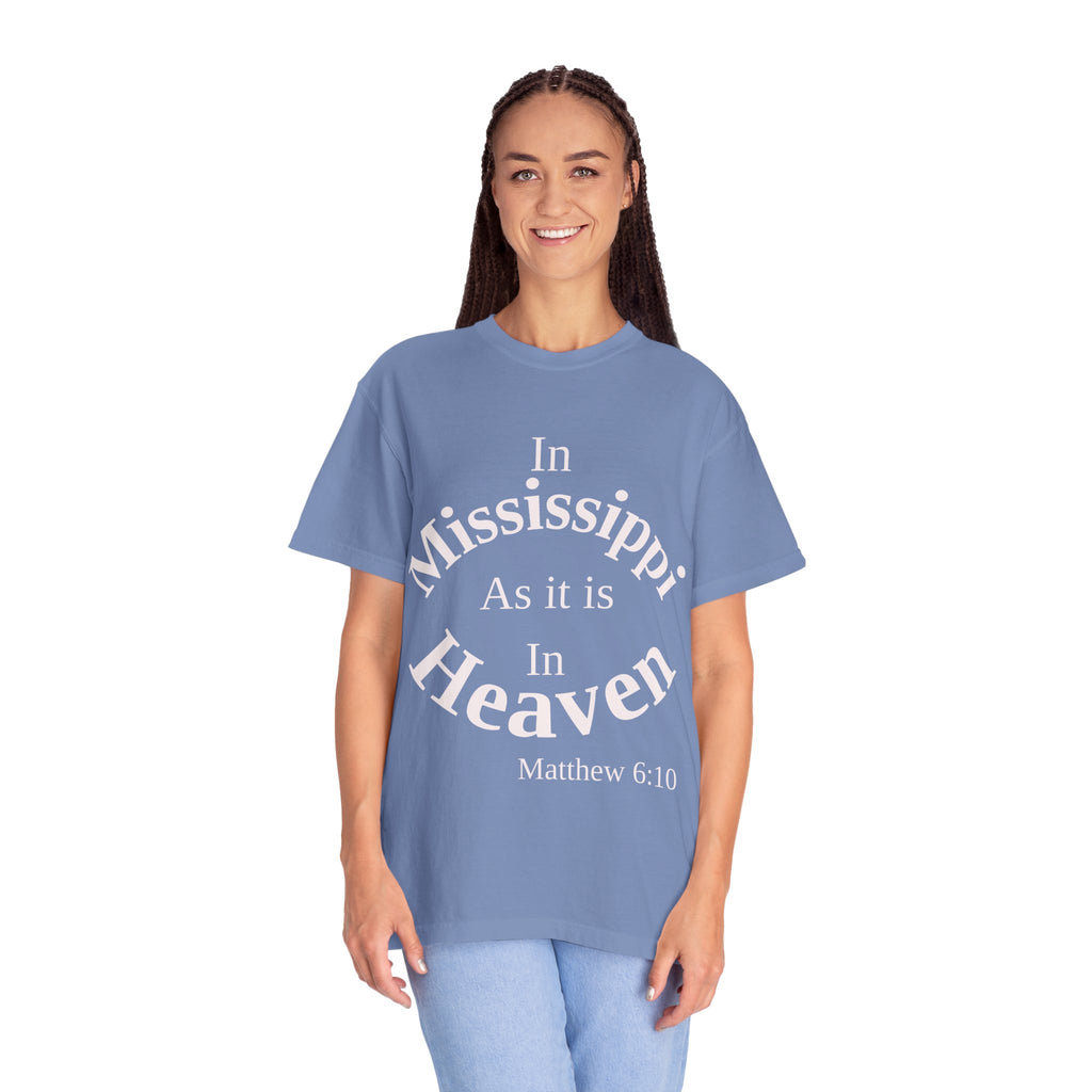 Mississippi Unisex T-Shirt, Matthew 6:10 Faith Apparel, Everyday Inspiration Tee, Home State Love Christian Clothing