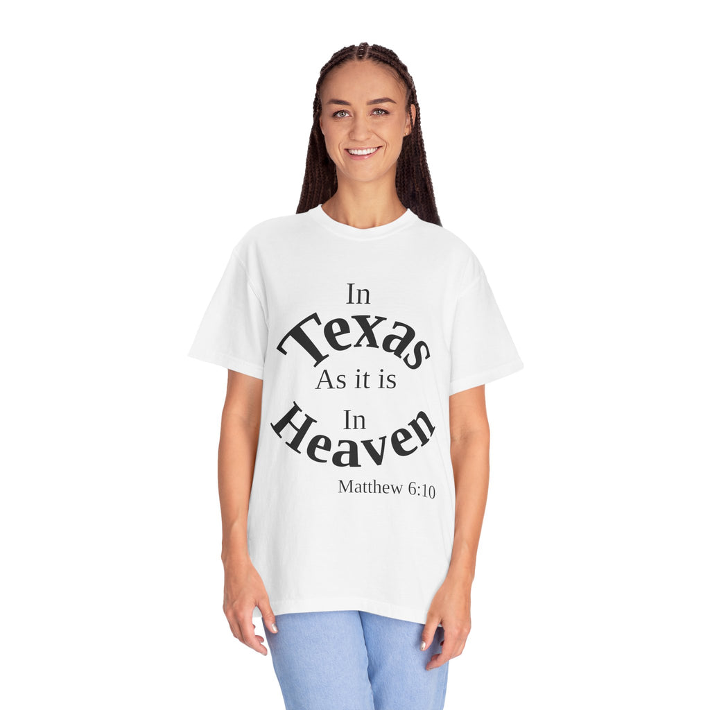 Texas Unisex T-Shirt, Matthew 6:10 Faith Apparel, Everyday Inspiration Tee, Hometown Love Christian Clothing