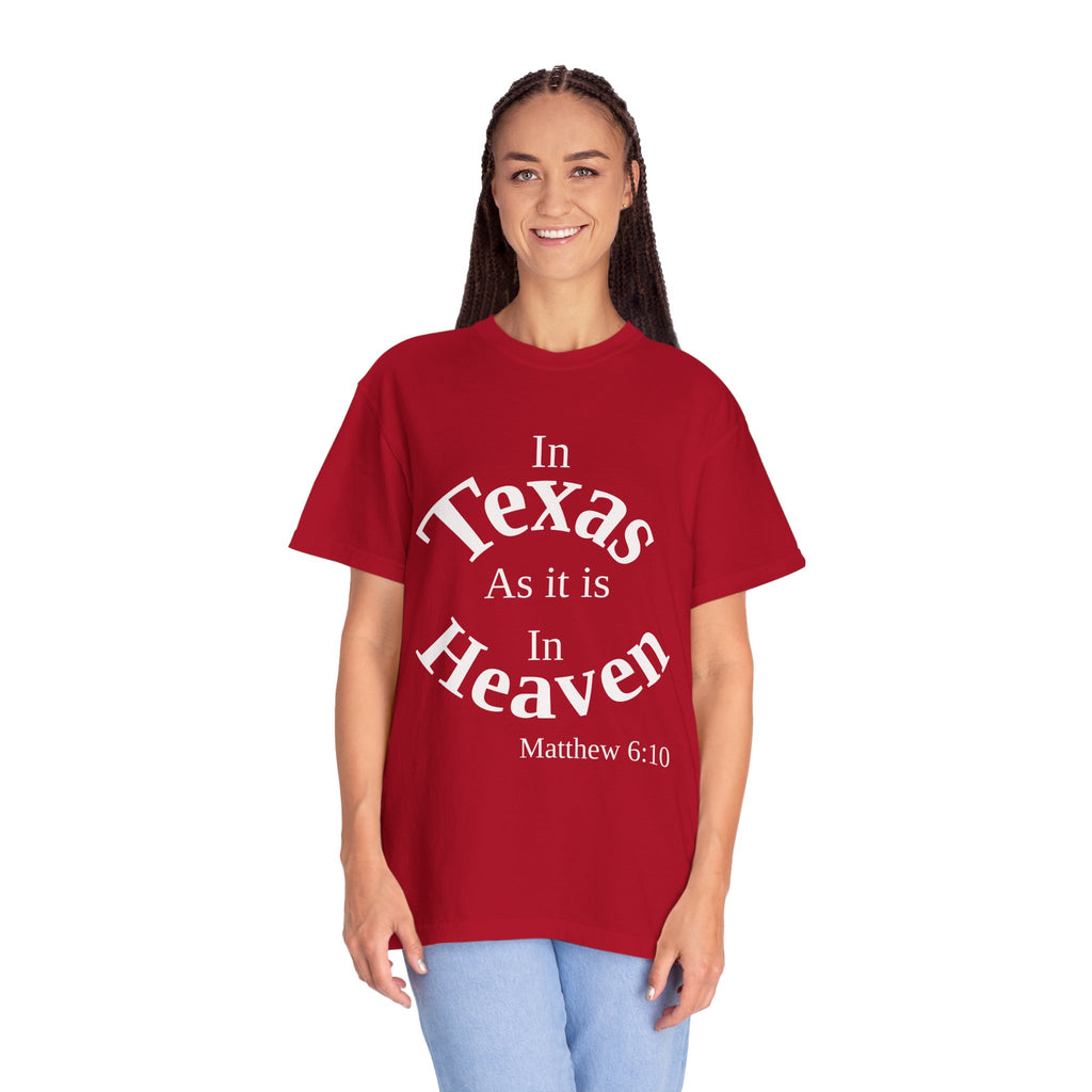Texas Unisex T-Shirt, Matthew 6:10 Faith Apparel, Everyday Inspiration Tee, Hometown Love Christian Clothing