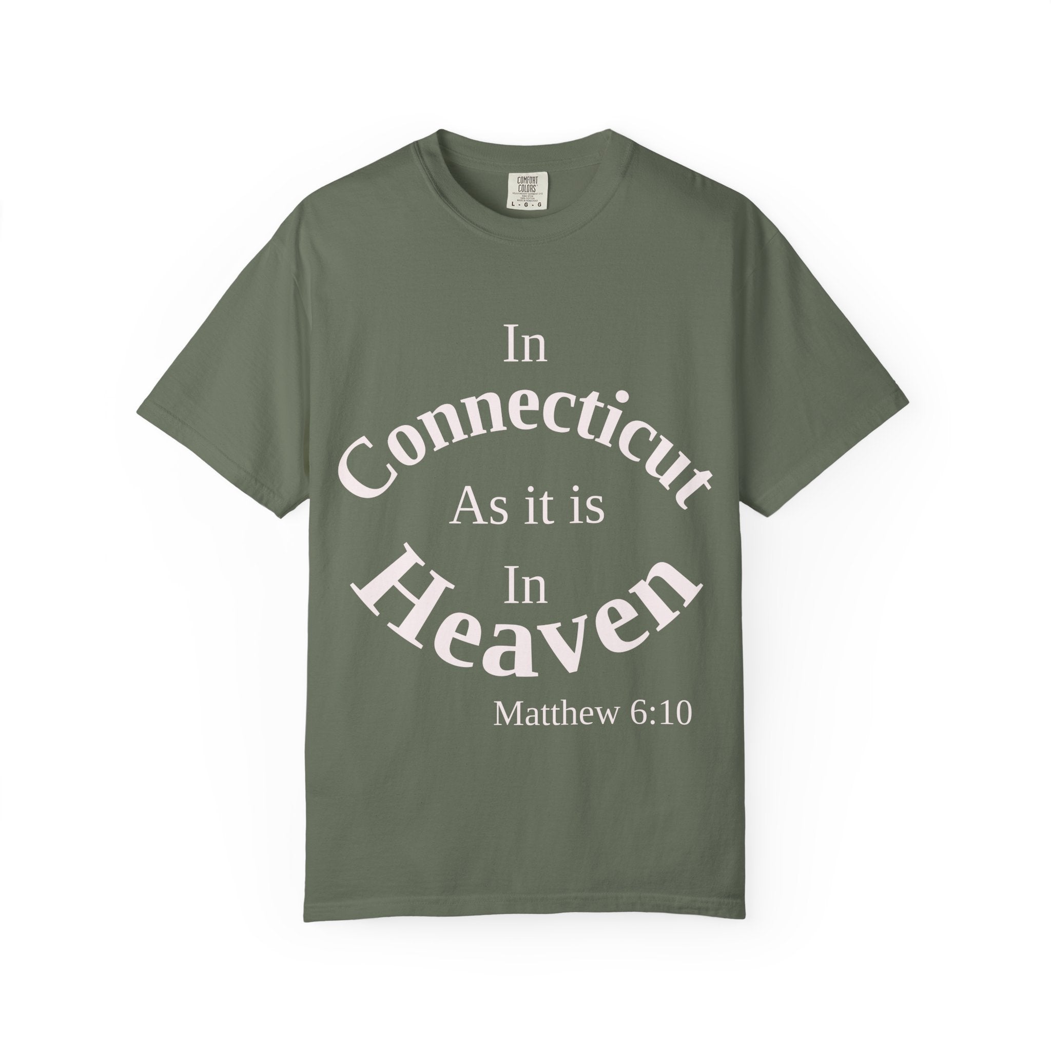 Connecticut Unisex T-Shirt, Matthew 6:10 Faith Apparel, Everyday Inspiration Tee, Home State Love Christian Clothing