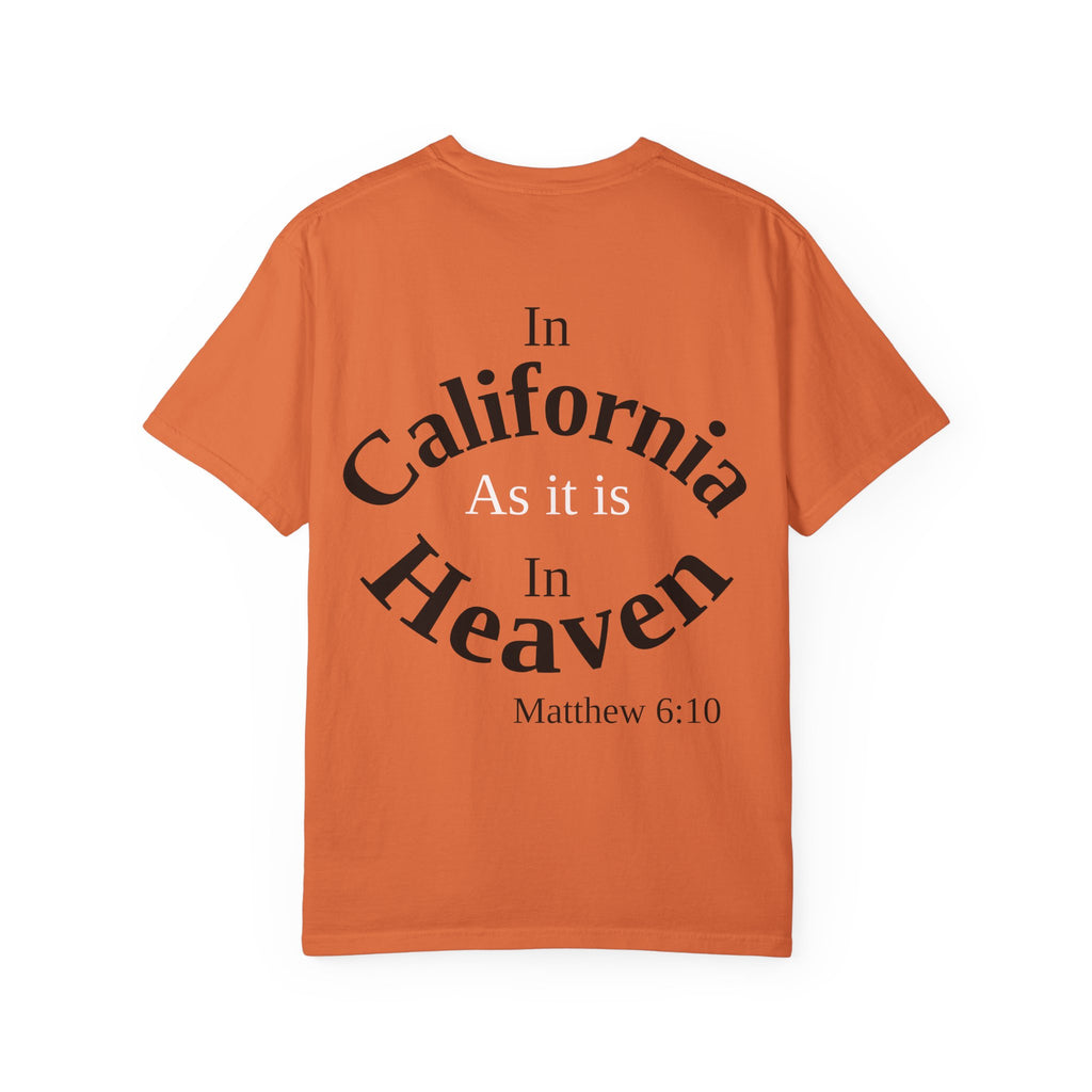 California Unisex T-Shirt, Matthew 6:10 Faith Apparel, Everyday Inspiration Tee, Hometown Love Christian Clothing