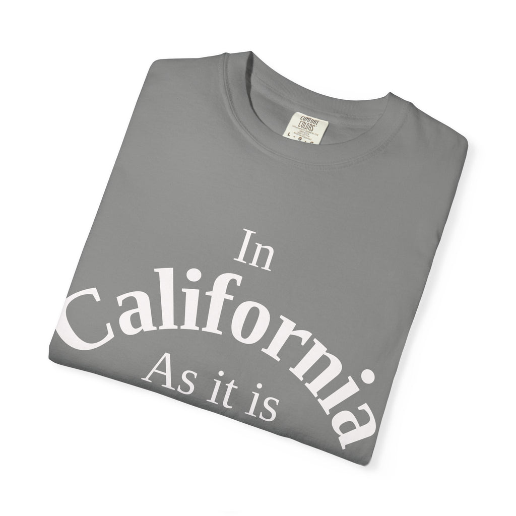 California Unisex T-Shirt, Matthew 6:10 Faith Apparel, Everyday Inspiration Tee, Hometown Love Christian Clothing