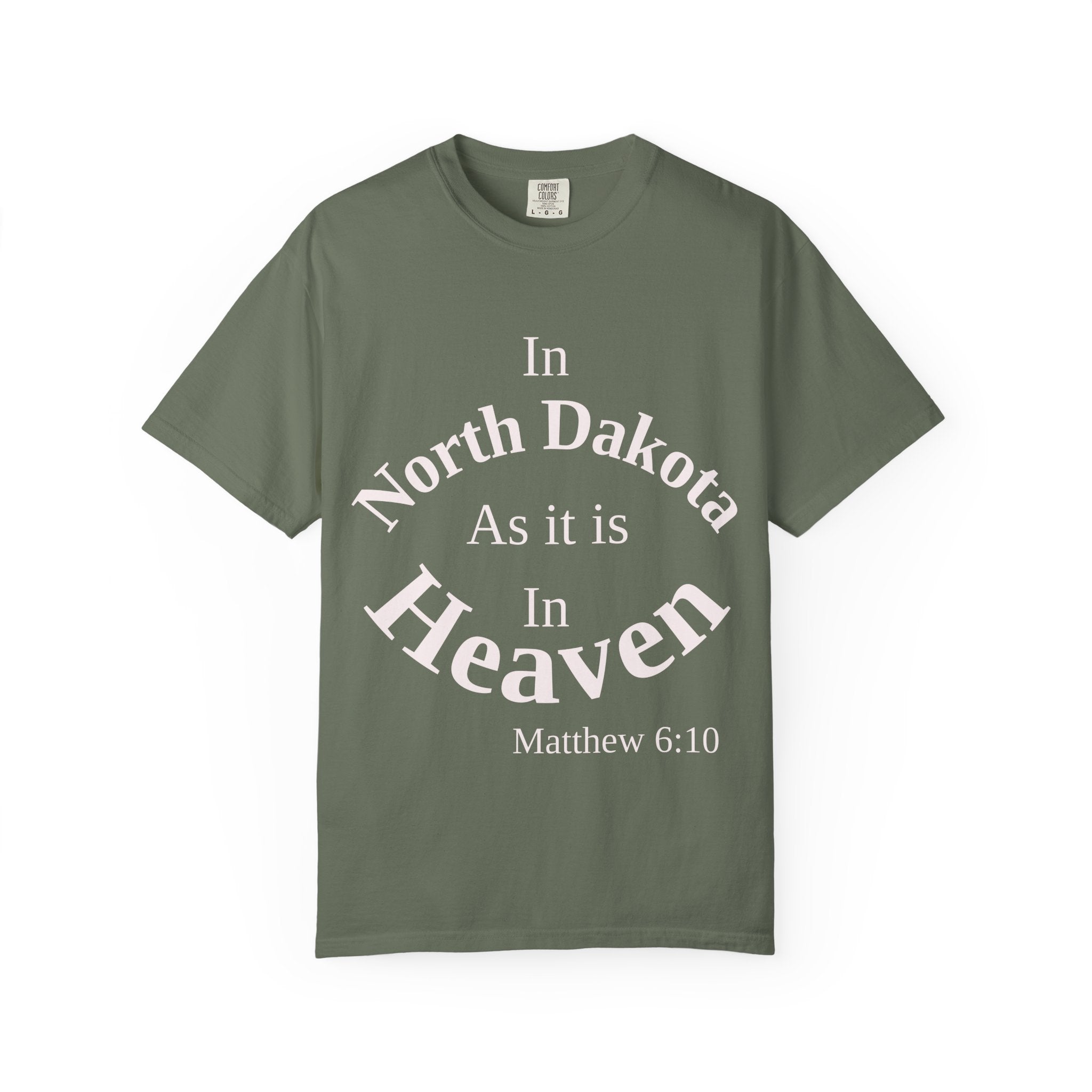 North Dakota Unisex T-Shirt, Matthew 6:10 Faith Apparel, Everyday Inspiration Tee, Home State Love Christian Clothing