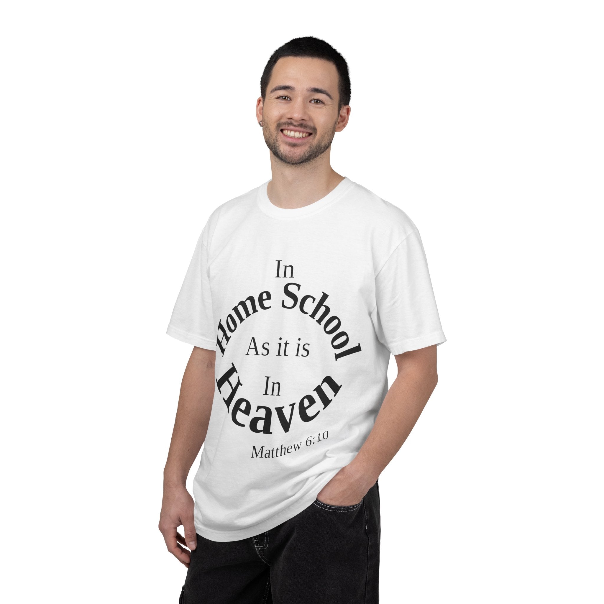 Home School Unisex T-Shirt, Matthew 6:10 Faith Apparel, Home School Love Christian Clothing