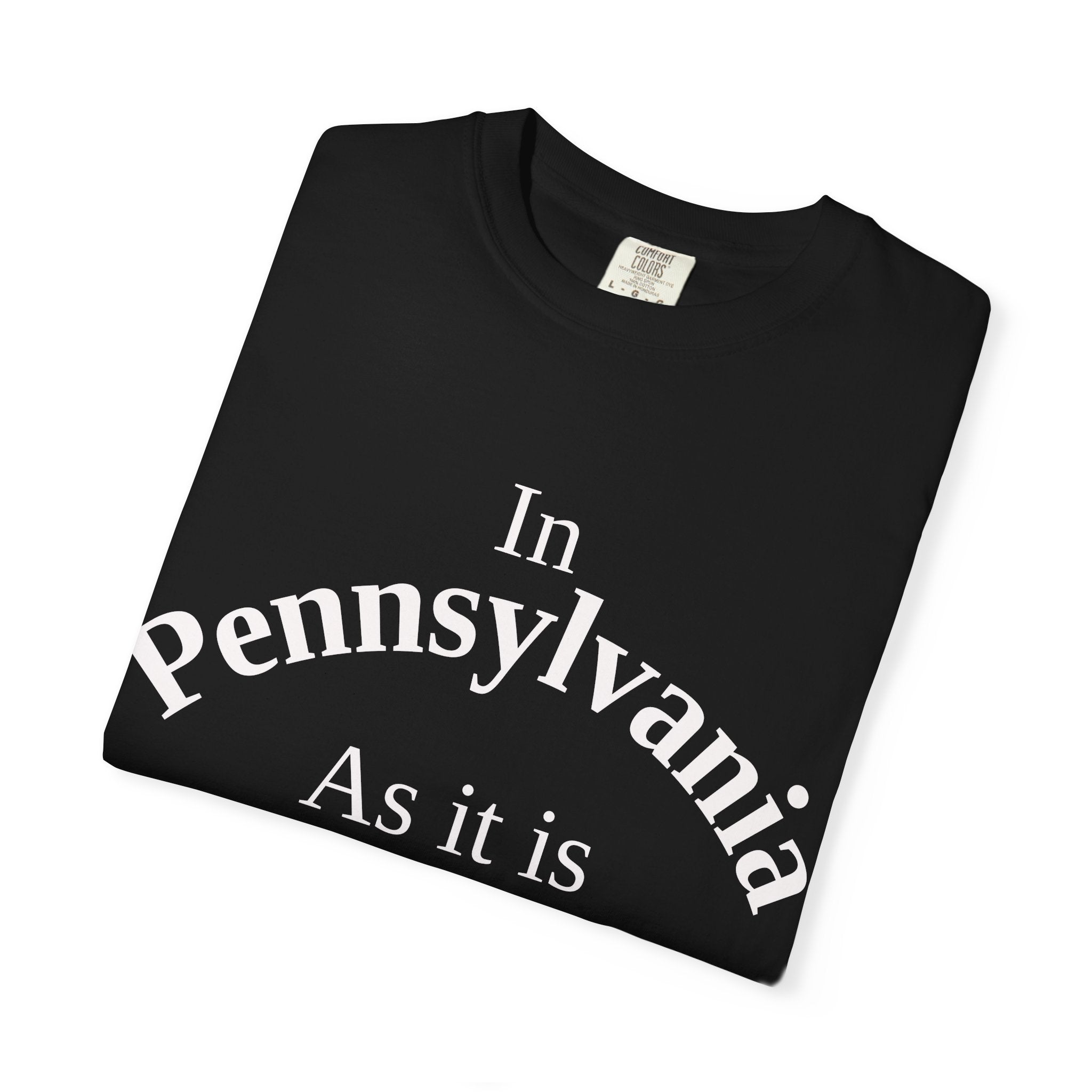 Pennsylvania Unisex T-Shirt, Matthew 6:10 Faith Apparel, Everyday Inspiration Tee, Home State Love Christian Clothing