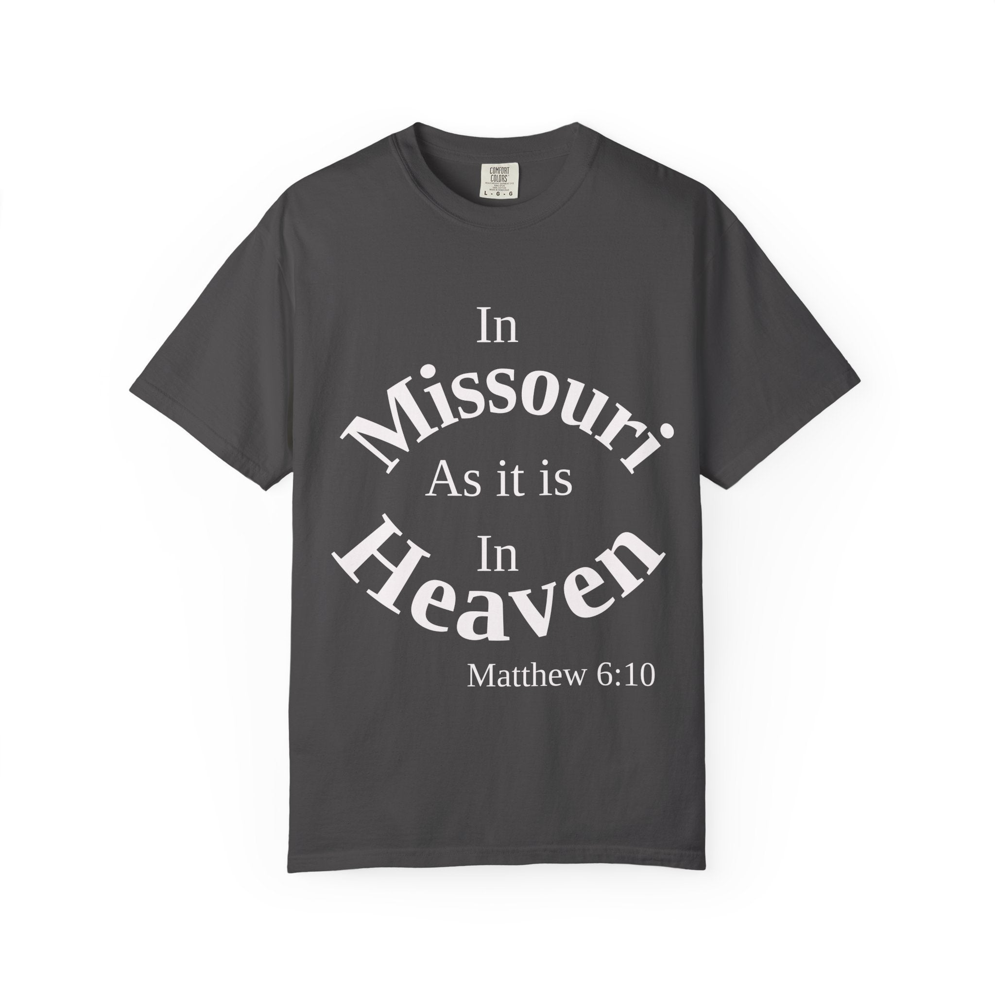 Missouri Unisex T-Shirt, Matthew 6:10 Faith Apparel, Everyday Inspiration Tee, Home State Love Christian Clothing
