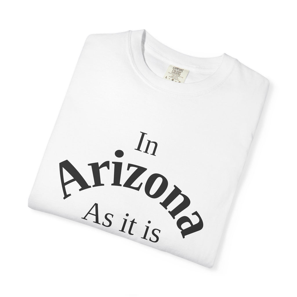 Arizona Unisex T-Shirt, Matthew 6:10 Faith Apparel, Everyday Inspiration Tee, Home State Love Christian Clothing