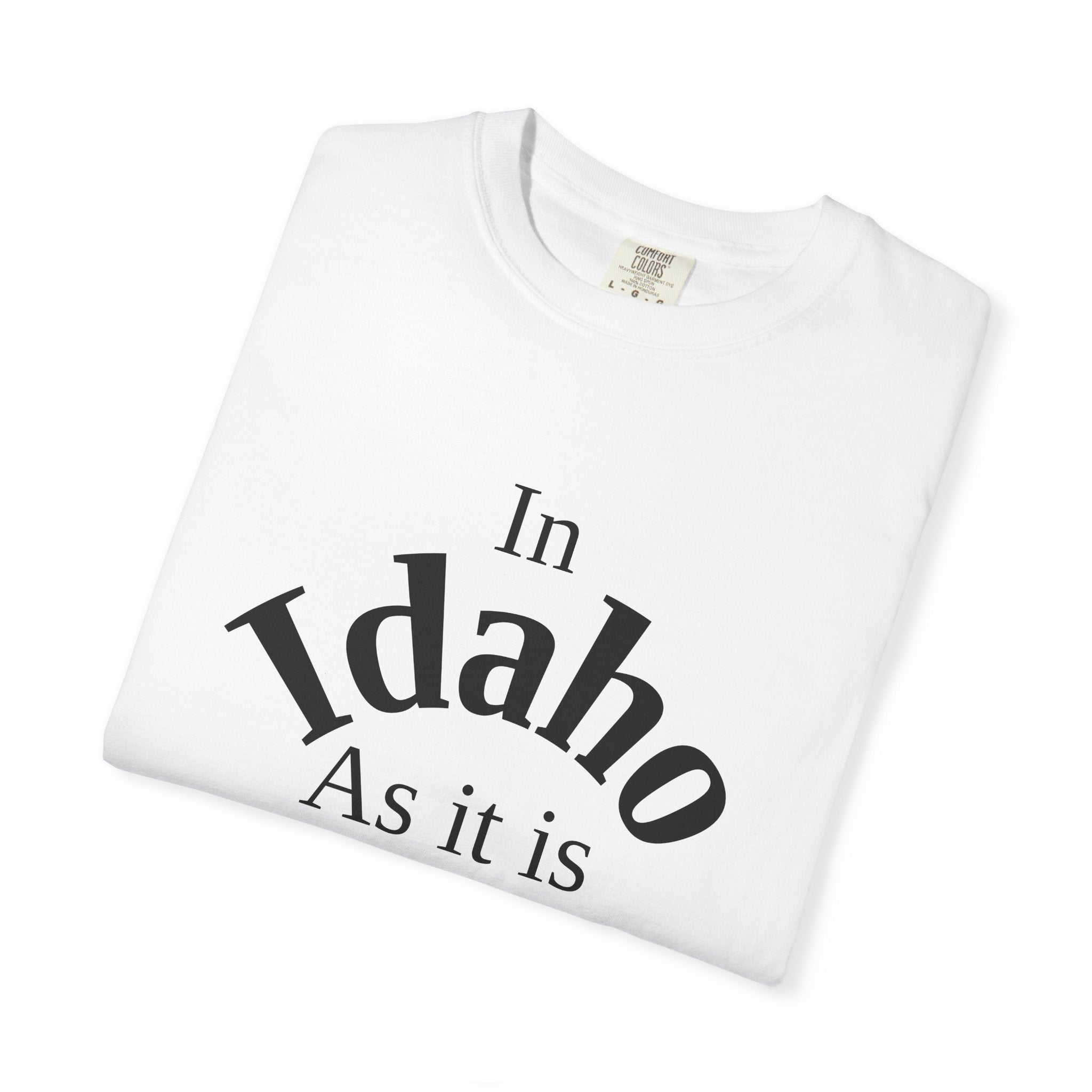 Idaho Unisex T-Shirt, Matthew 6:10 Faith Apparel, Everyday Inspiration Tee, Home State Love Christian Clothing