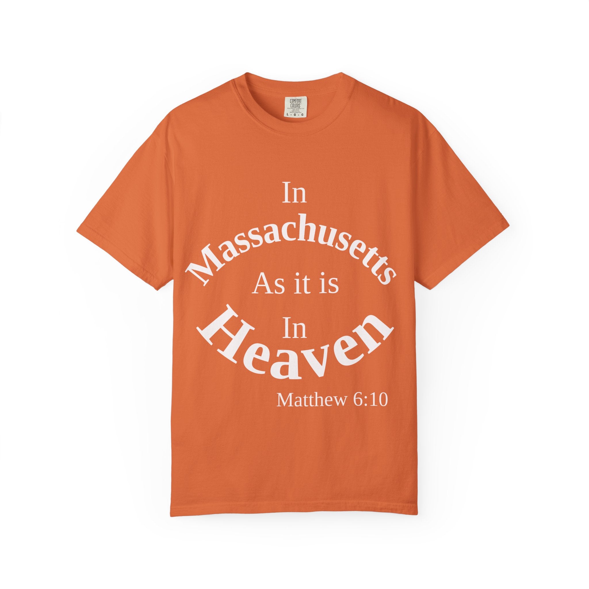 Massachusetts Unisex T-Shirt, Matthew 6:10 Faith Apparel, Everyday Inspiration Tee, Home State Love Christian Clothing