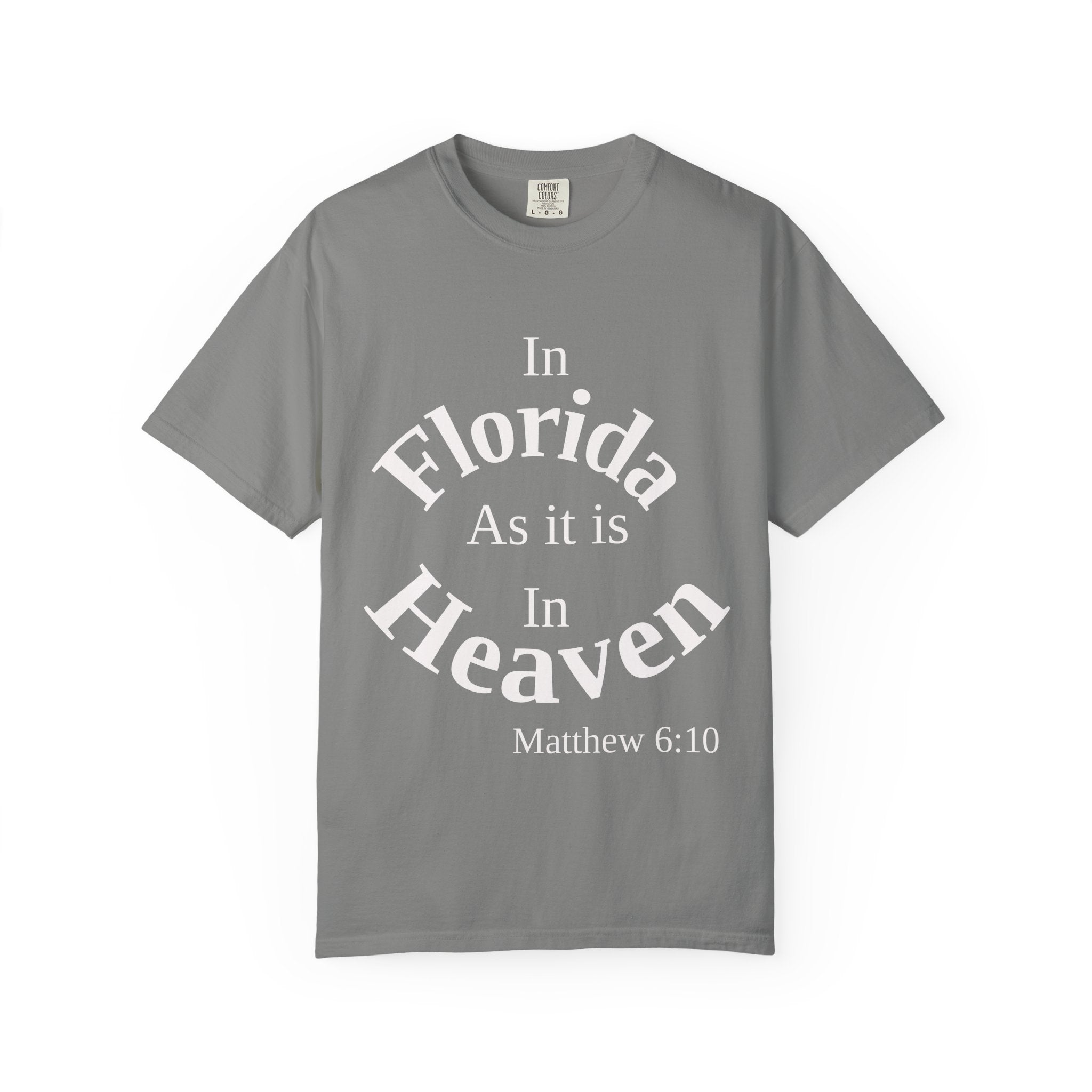 Florida Unisex T-Shirt, Matthew 6:10 Faith Apparel, Everyday Inspiration Tee, Hometown Love Christian Clothing