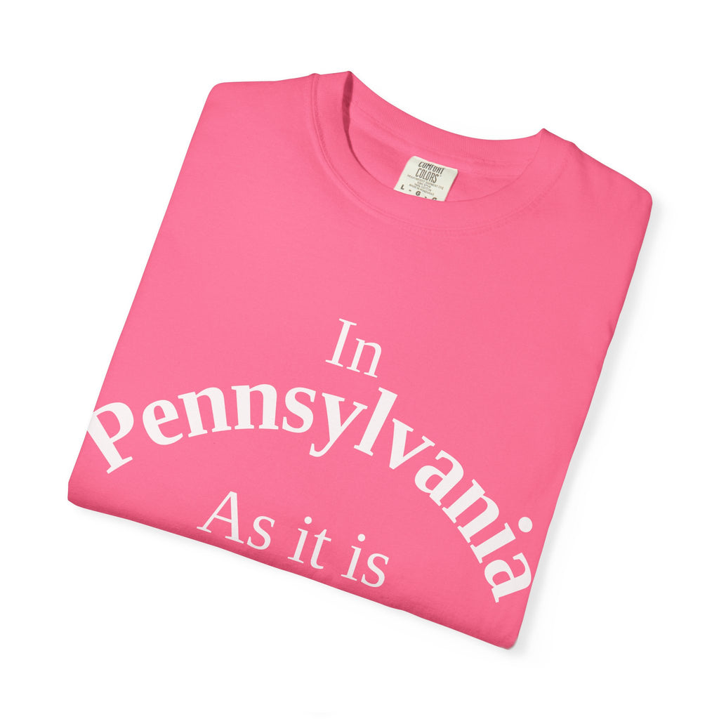 Pennsylvania Unisex T-Shirt, Matthew 6:10 Faith Apparel, Everyday Inspiration Tee, Home State Love Christian Clothing