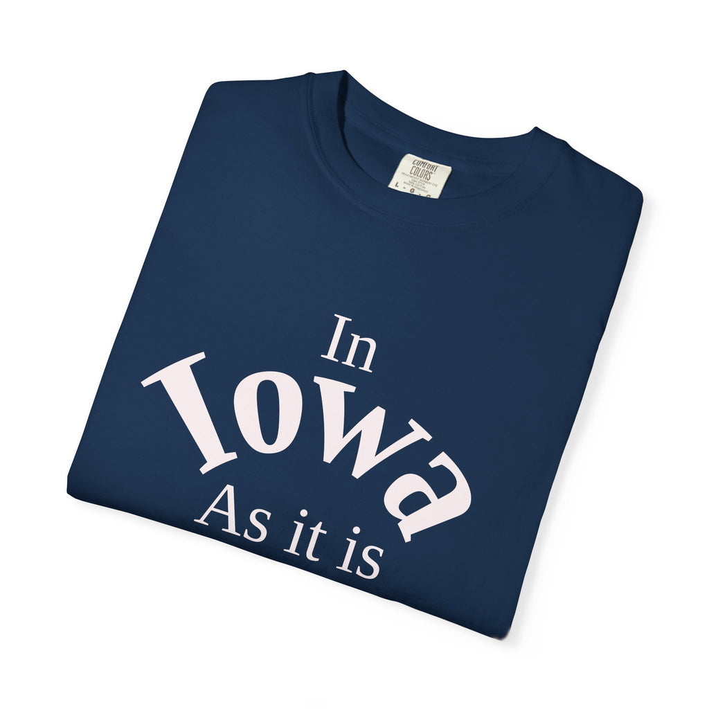 Iowa Unisex T-Shirt, Matthew 6:10 Faith Apparel, Everyday Inspiration Tee, Home State Love Christian Clothing