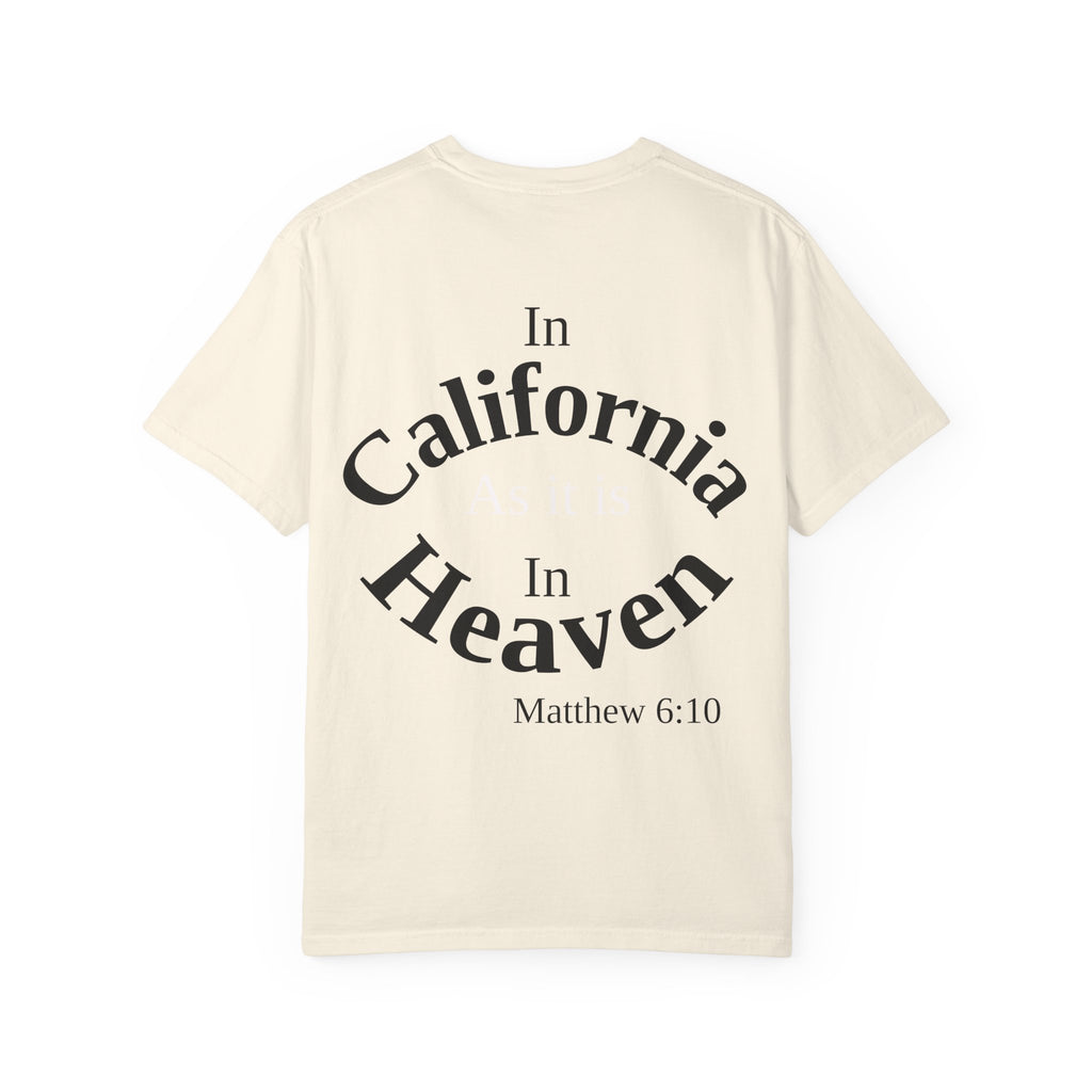 California Unisex T-Shirt, Matthew 6:10 Faith Apparel, Everyday Inspiration Tee, Hometown Love Christian Clothing