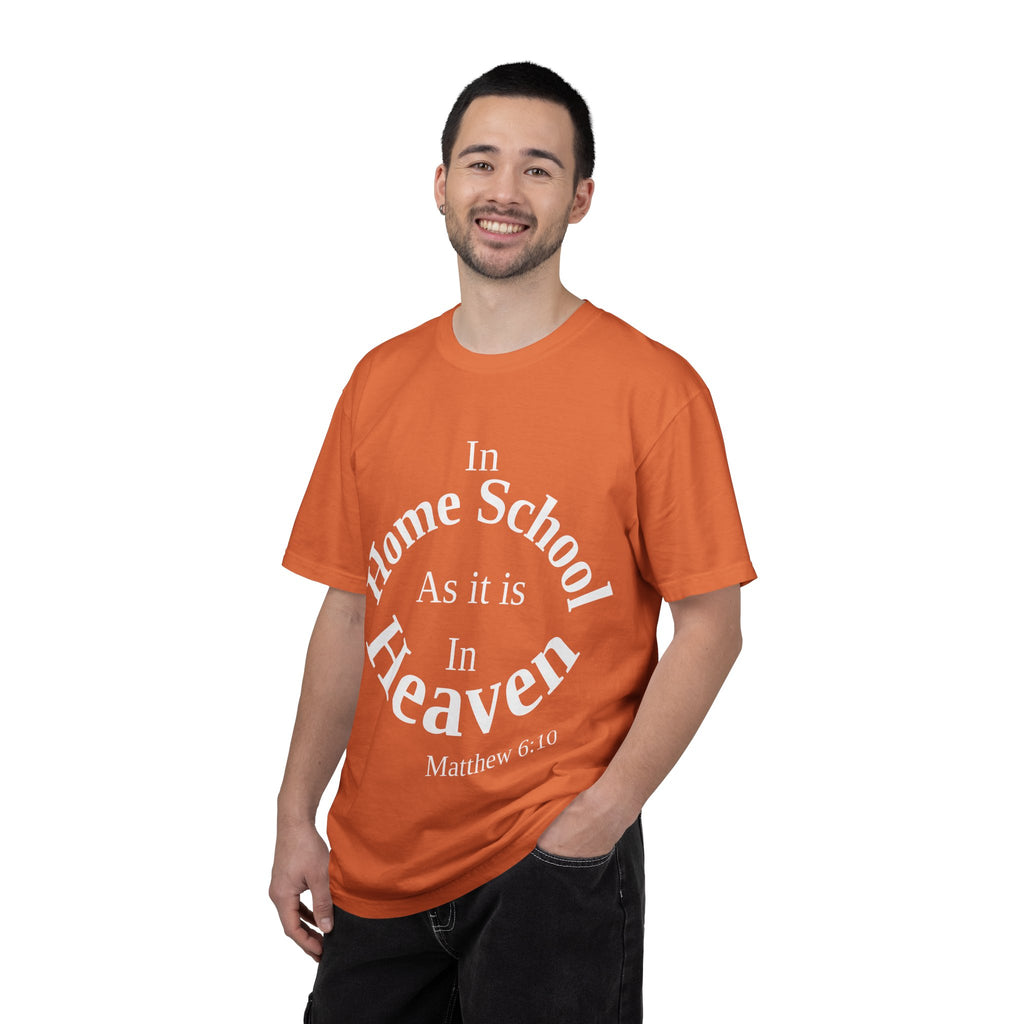 Home School Unisex T-Shirt, Matthew 6:10 Faith Apparel, Home School Love Christian Clothing
