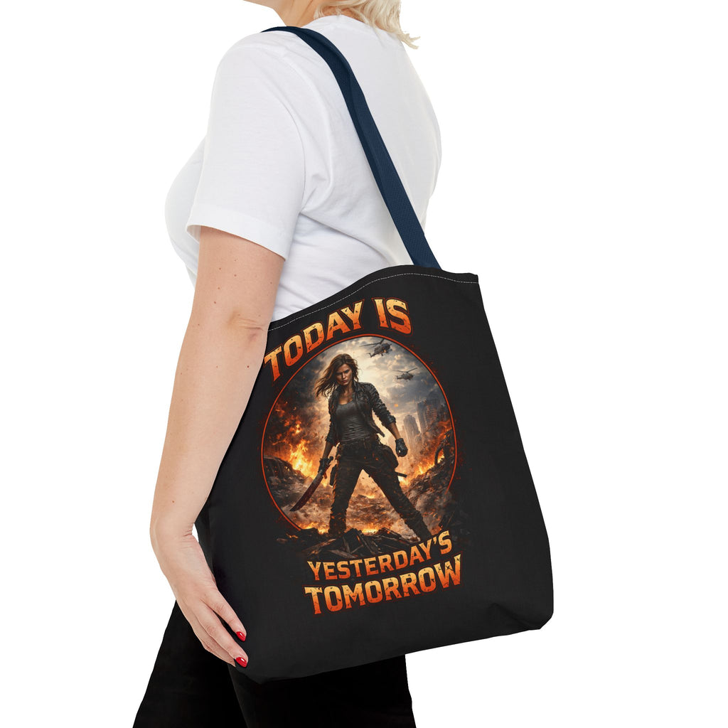 Today Is Yesterday's Tomorrow Tote Bag | Inspirational Quote Tote