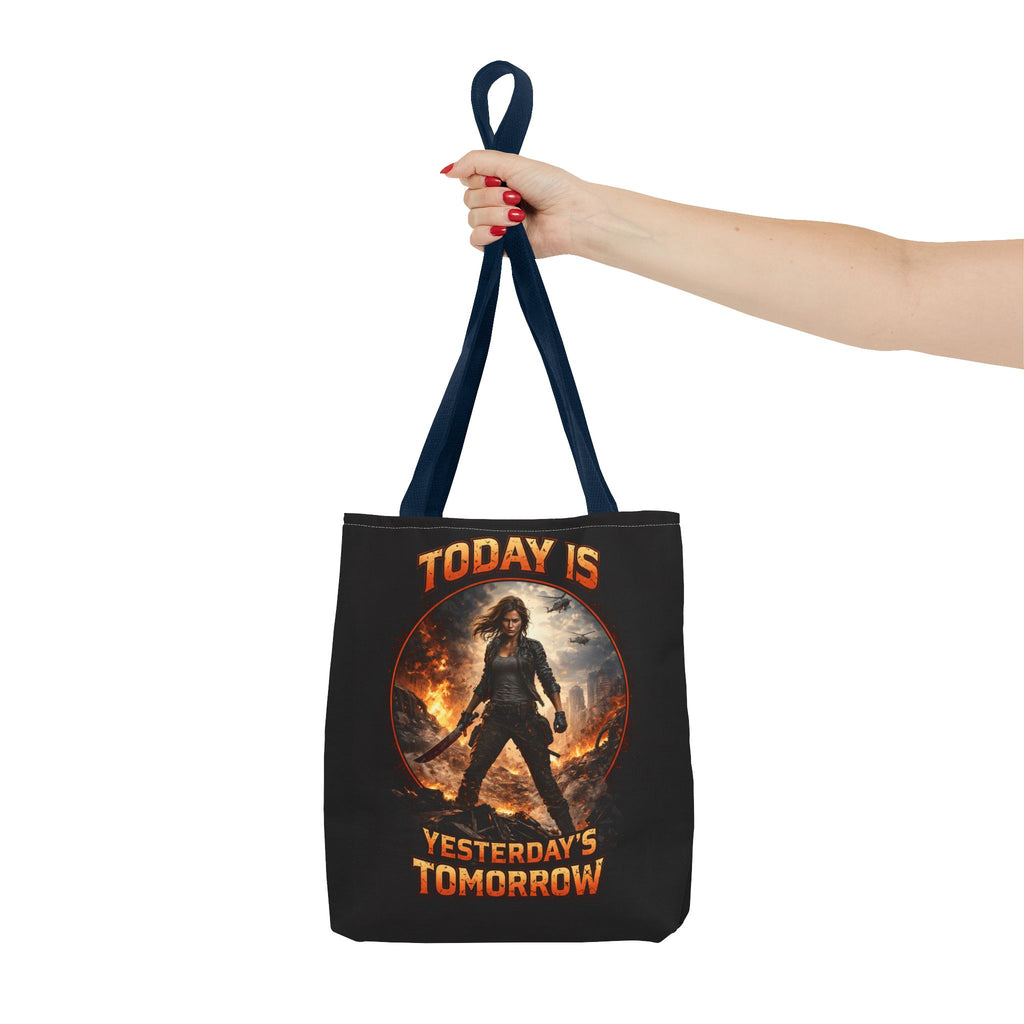 Today Is Yesterday's Tomorrow Tote Bag | Inspirational Quote Tote