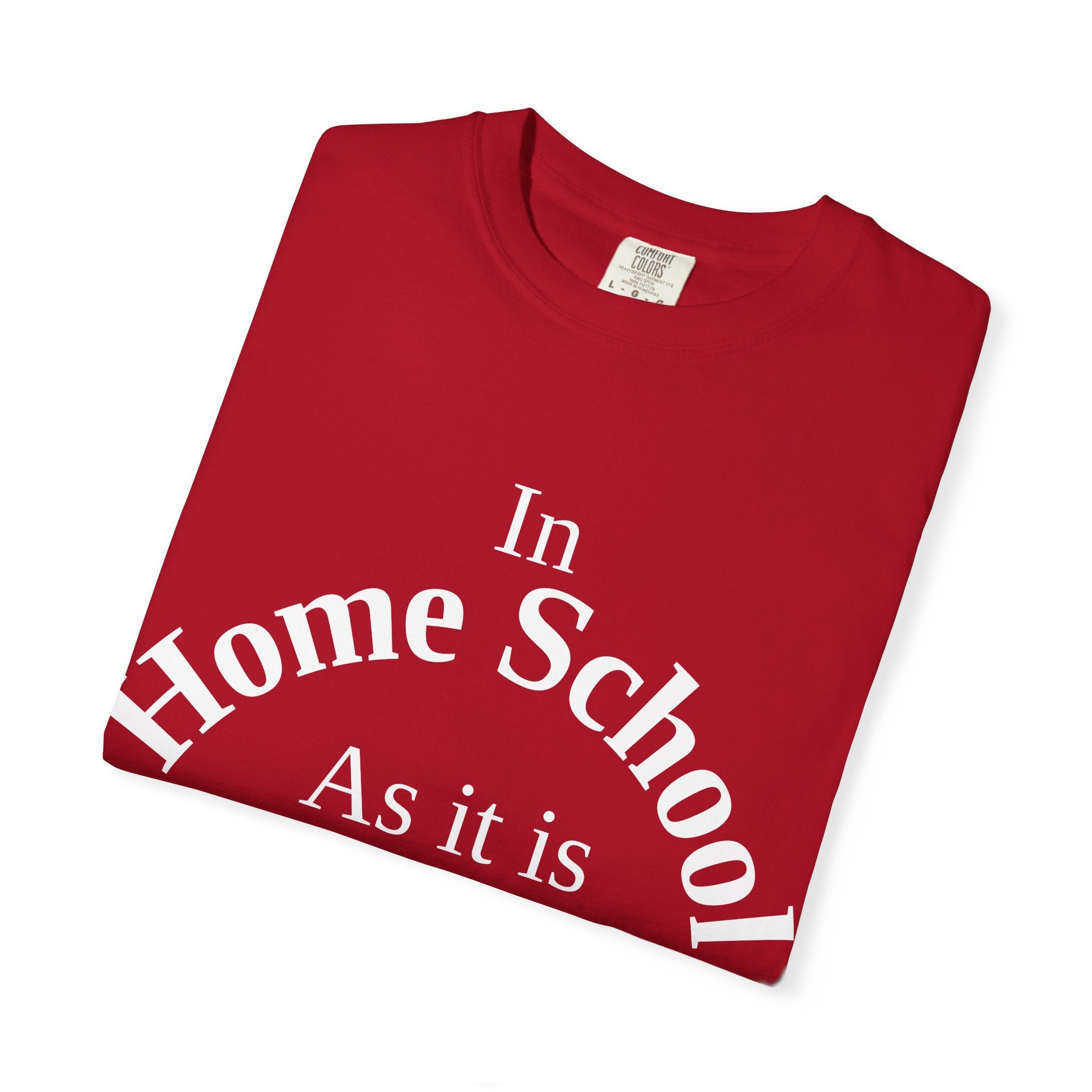 Home School Unisex T-Shirt, Matthew 6:10 Faith Apparel, Home School Love Christian Clothing