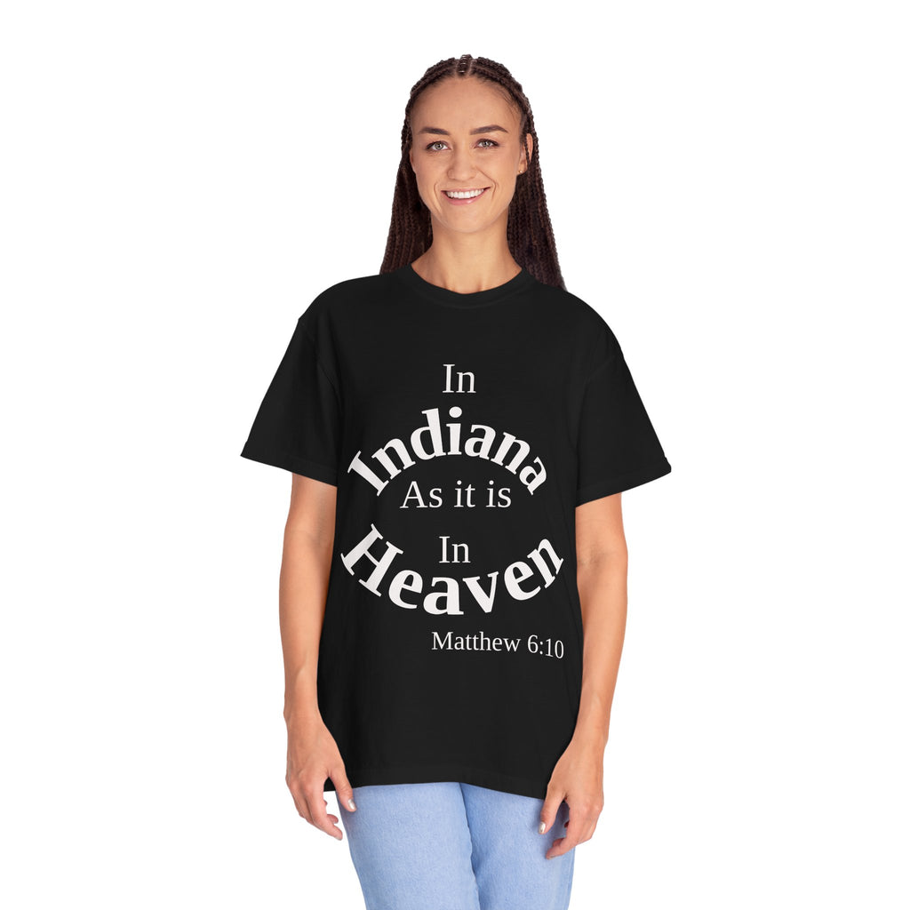 Indiana Unisex T-Shirt, Matthew 6:10 Faith Apparel, Everyday Inspiration Tee, Home State Love Christian Clothing