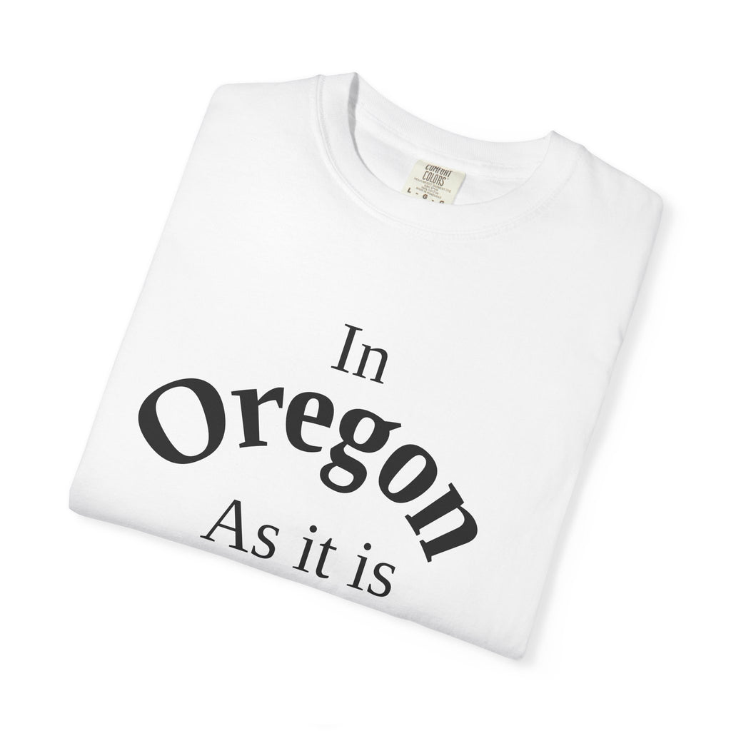 Oregon Unisex T-Shirt, Matthew 6:10 Faith Apparel, Everyday Inspiration Tee, Home State Love Christian Clothing