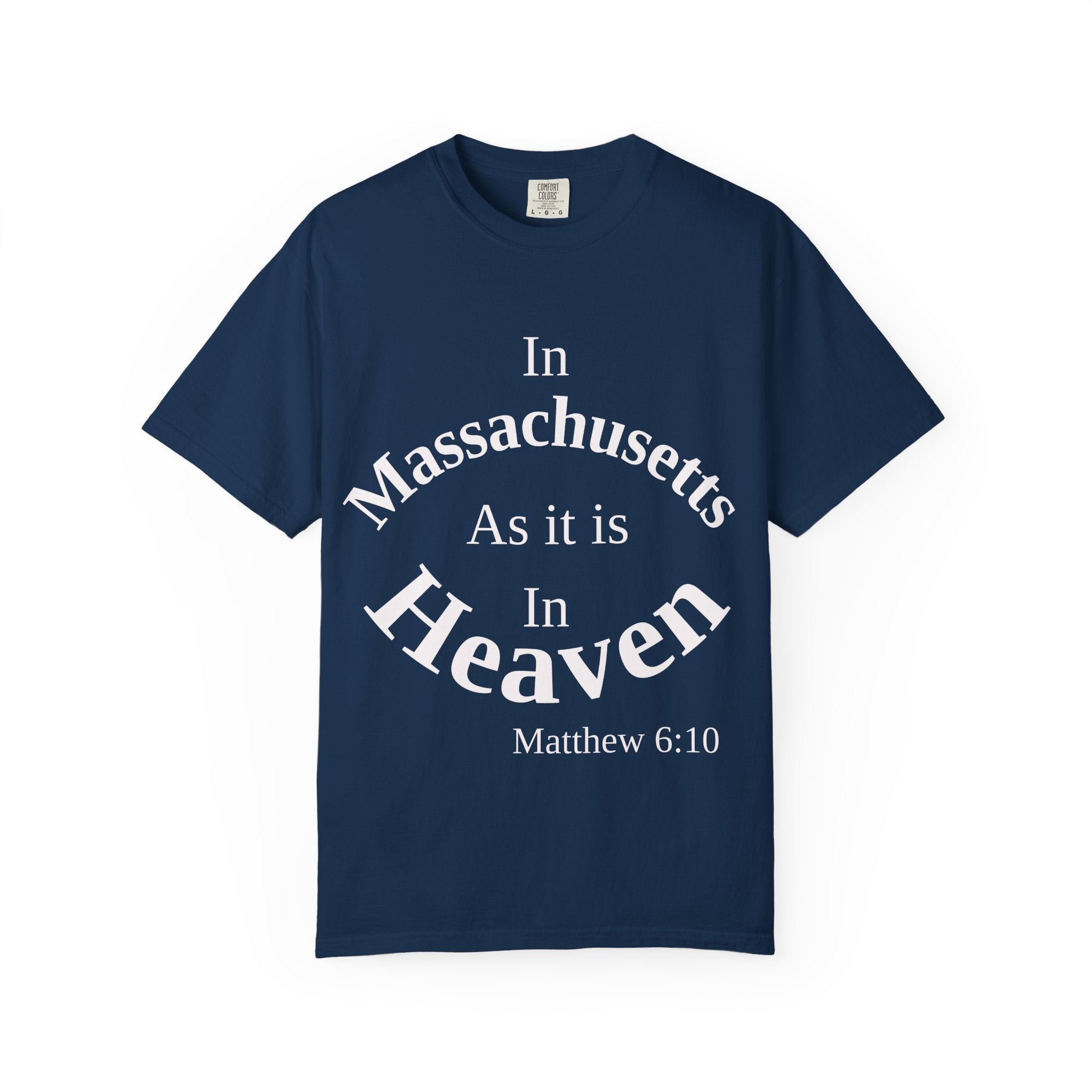 Massachusetts Unisex T-Shirt, Matthew 6:10 Faith Apparel, Everyday Inspiration Tee, Home State Love Christian Clothing
