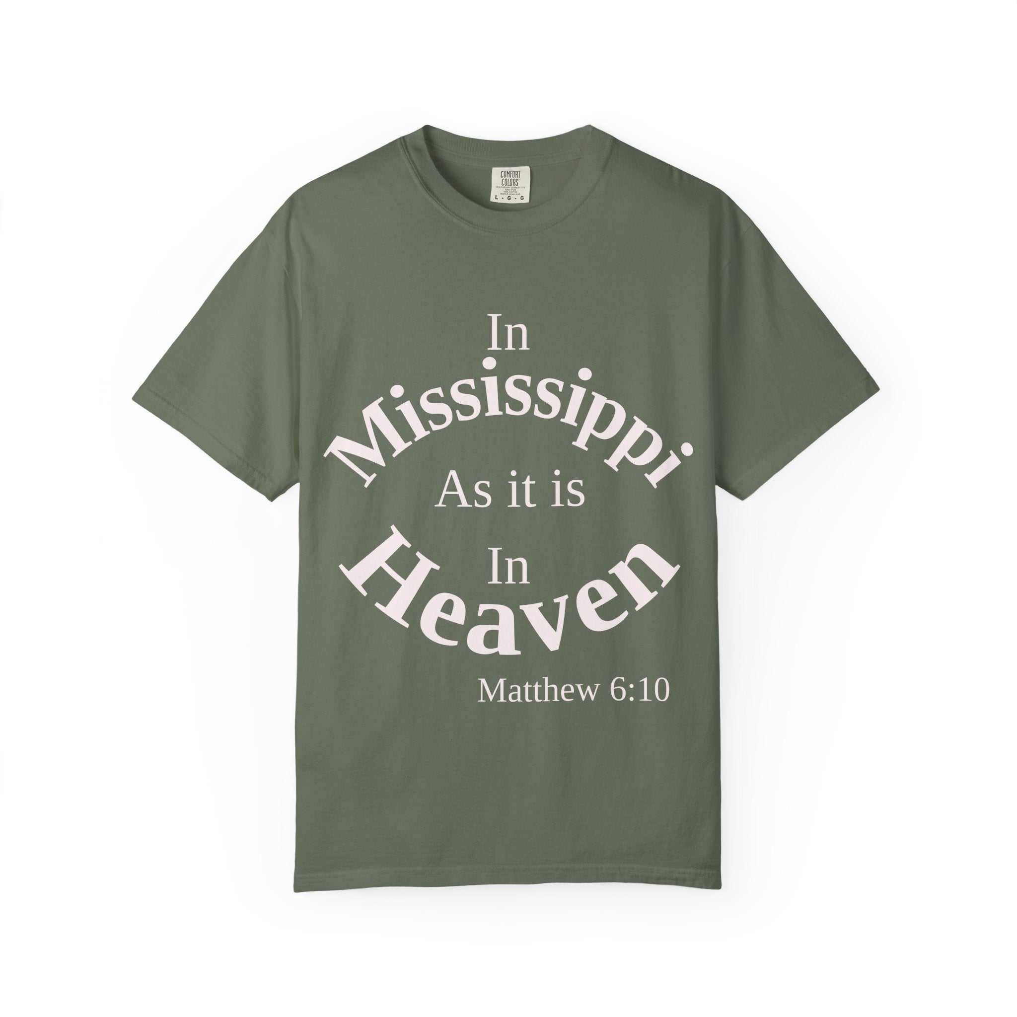 Mississippi Unisex T-Shirt, Matthew 6:10 Faith Apparel, Everyday Inspiration Tee, Home State Love Christian Clothing