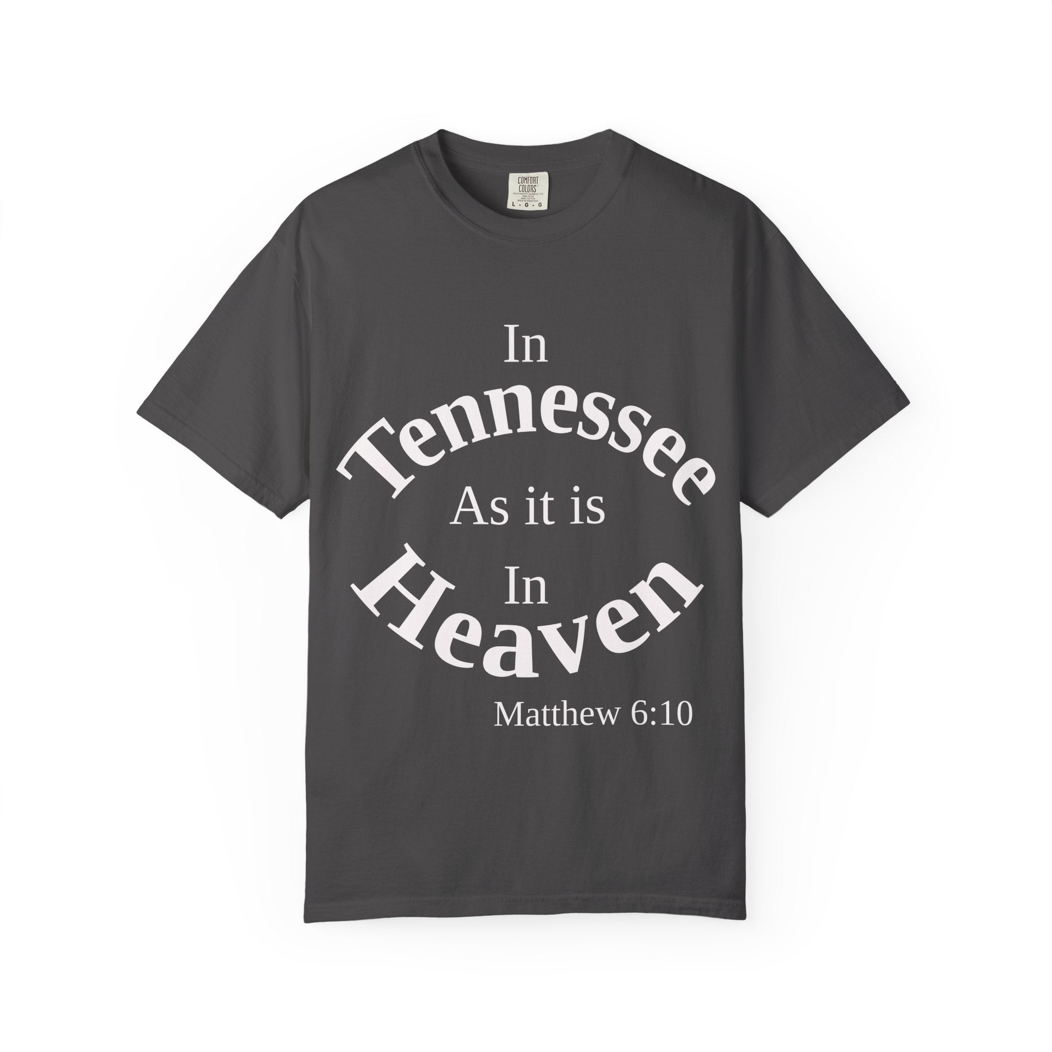 Tennessee Unisex T-Shirt, Matthew 6:10 Faith Apparel, Everyday Inspiration Tee, Home State Love Christian Clothing