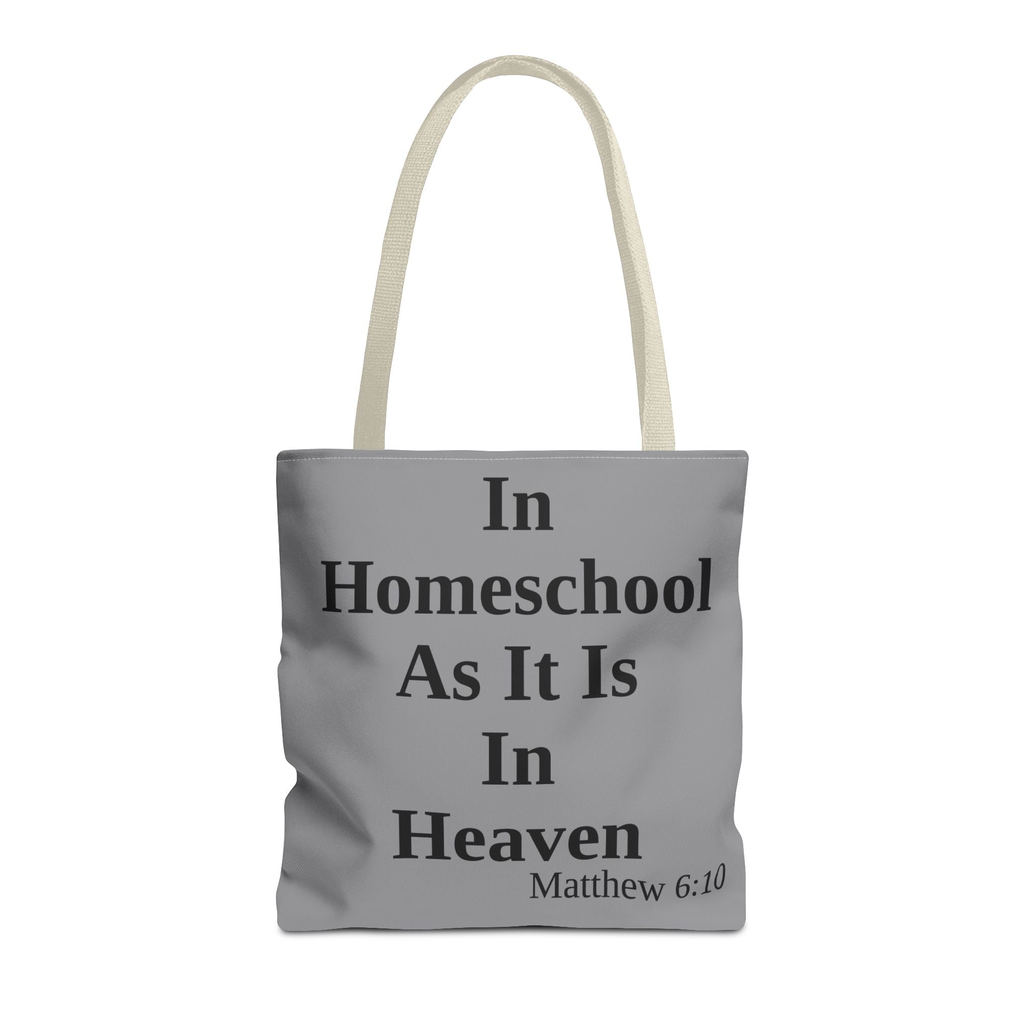 Home School Grey Tote Bag | Christian Faith Design | Matthew 6:10