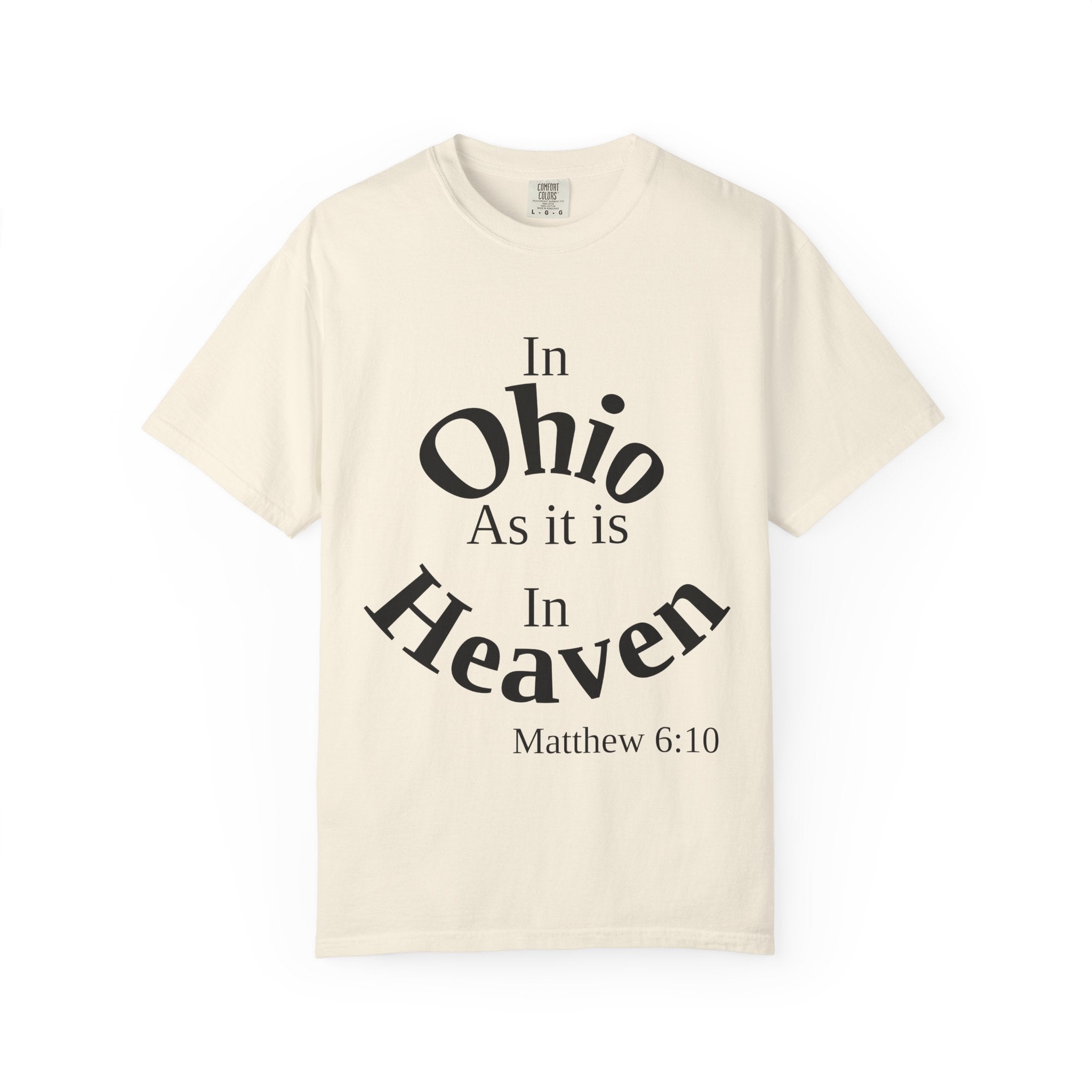 Ohio Unisex T-Shirt, Matthew 6:10 Faith Apparel, Everyday Inspiration Tee, Home State Love Christian Clothing