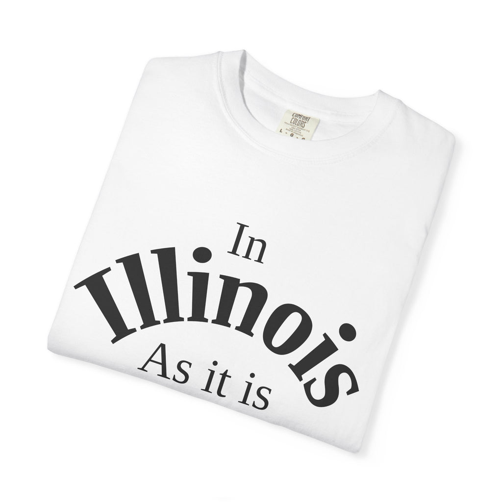 Illinois Unisex T-Shirt, Matthew 6:10 Faith Apparel, Everyday Inspiration Tee, Home State Love Christian Clothing