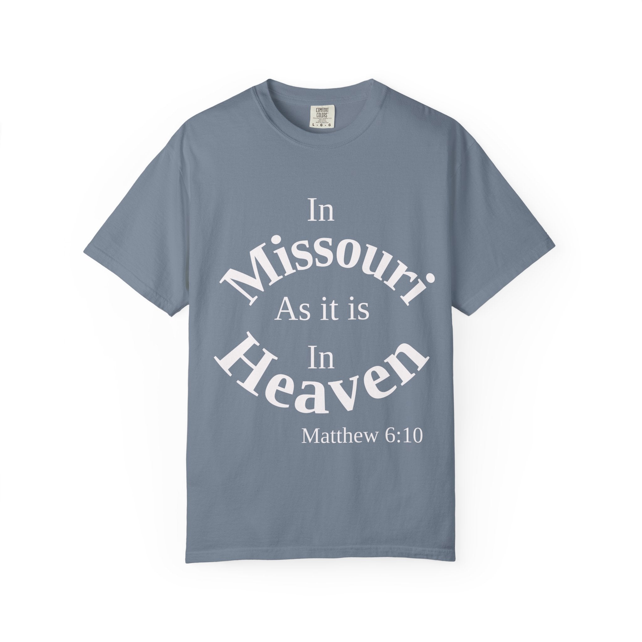 Missouri Unisex T-Shirt, Matthew 6:10 Faith Apparel, Everyday Inspiration Tee, Home State Love Christian Clothing
