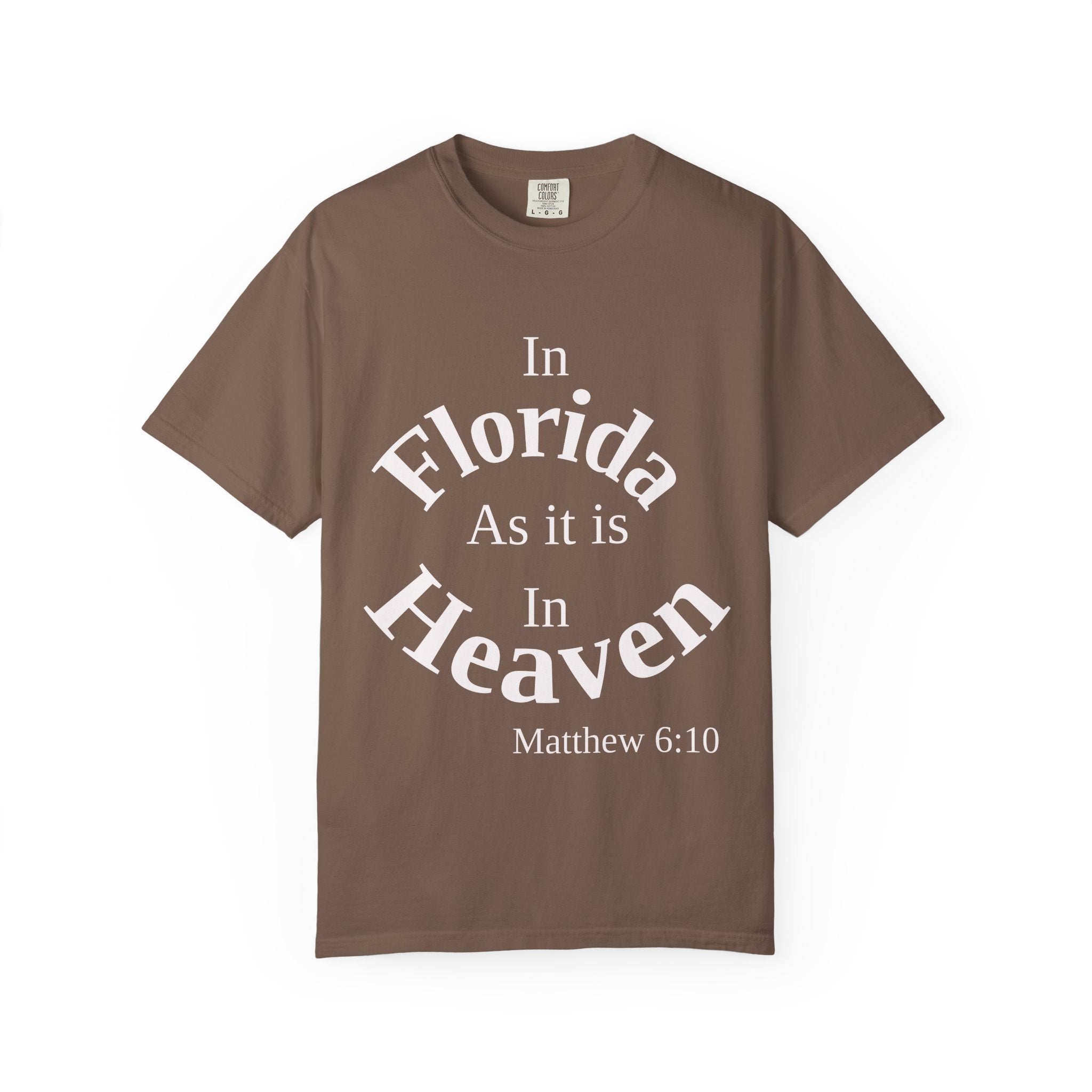 Florida Unisex T-Shirt, Matthew 6:10 Faith Apparel, Everyday Inspiration Tee, Hometown Love Christian Clothing