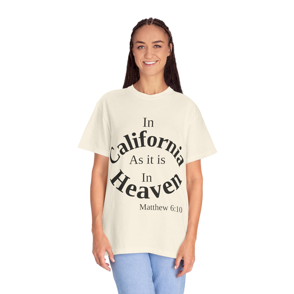 California Unisex T-Shirt, Matthew 6:10 Faith Apparel, Everyday Inspiration Tee, Hometown Love Christian Clothing