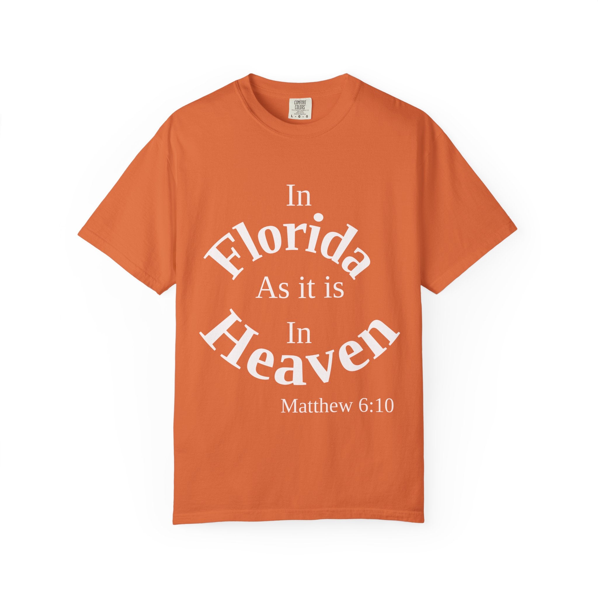Florida Unisex T-Shirt, Matthew 6:10 Faith Apparel, Everyday Inspiration Tee, Hometown Love Christian Clothing