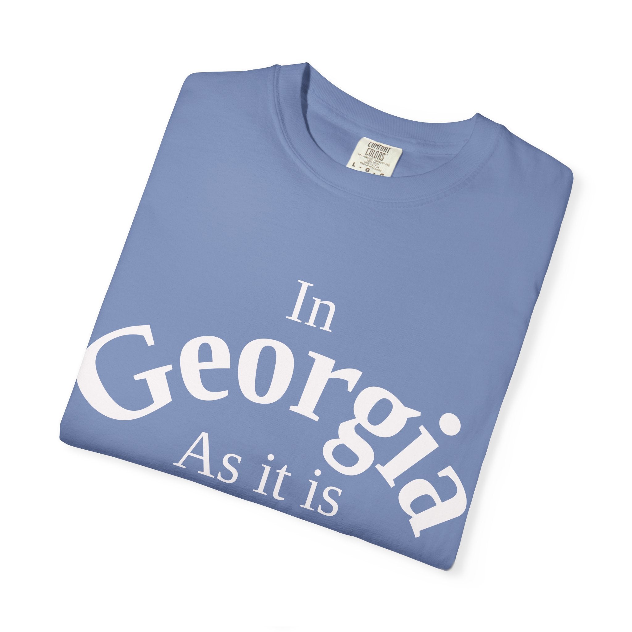 Georgia Unisex T-Shirt, Matthew 6:10 Faith Apparel, Everyday Inspiration Tee, Home State Love Christian Clothing