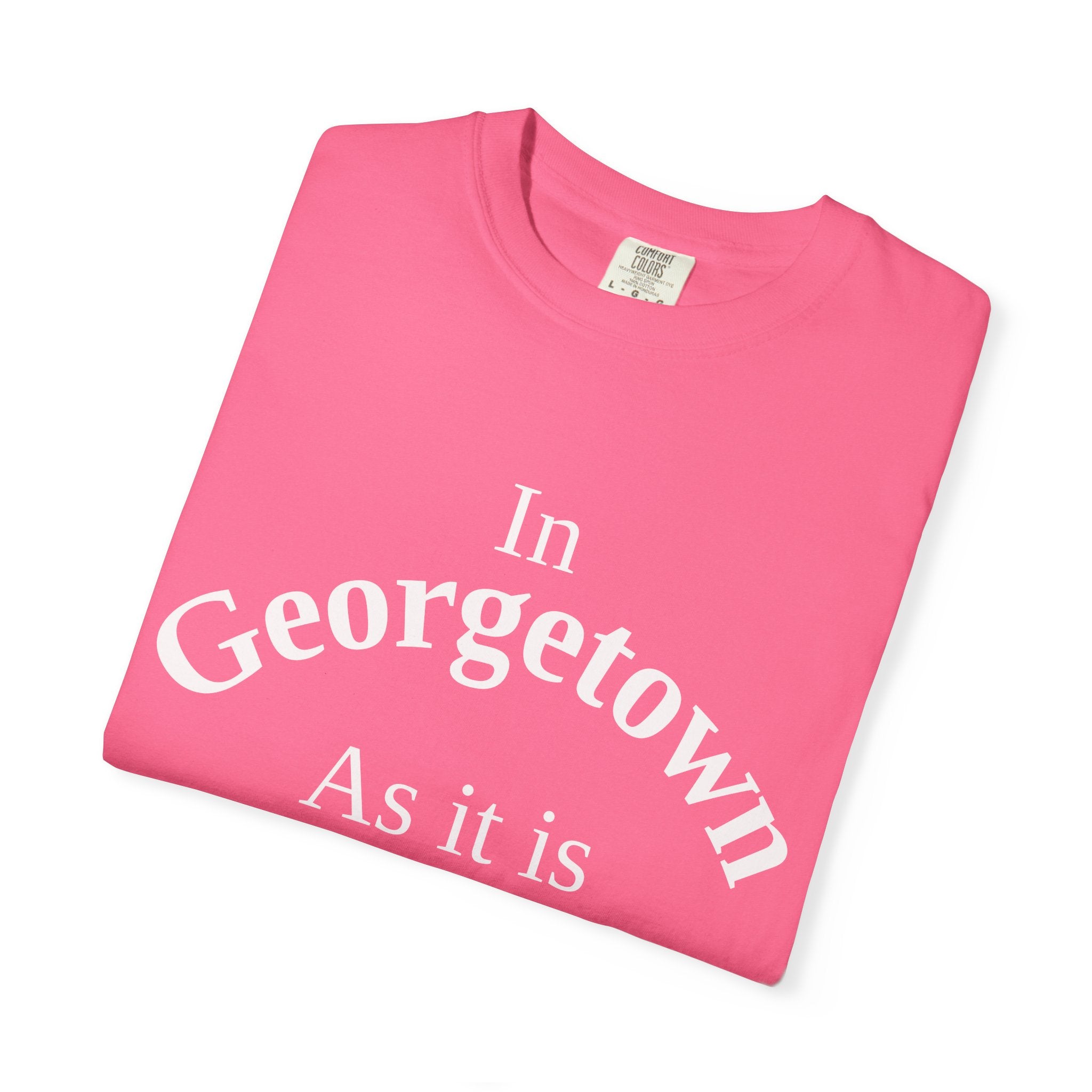 Georgetown Unisex T-Shirt, Matthew 6:10 Faith Apparel, Everyday Inspiration Tee, Hometown Love Christian Clothing