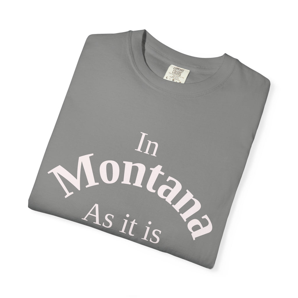 Montana Unisex T-Shirt, Matthew 6:10 Faith Apparel, Everyday Inspiration Tee, Home State Love Christian Clothing