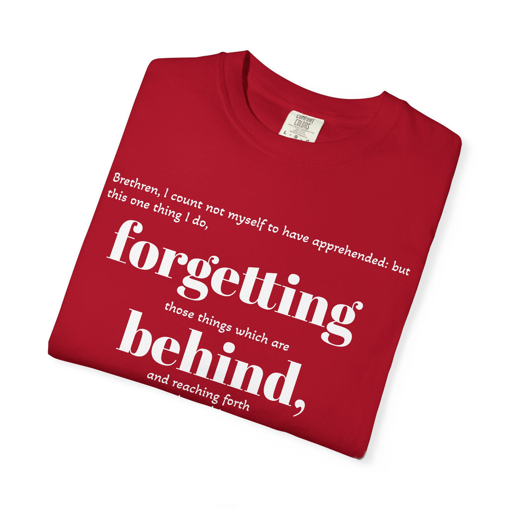 Forgetting Behind Scripture T-shirt Philippians 3:13 | Christian Bible Verse Tee