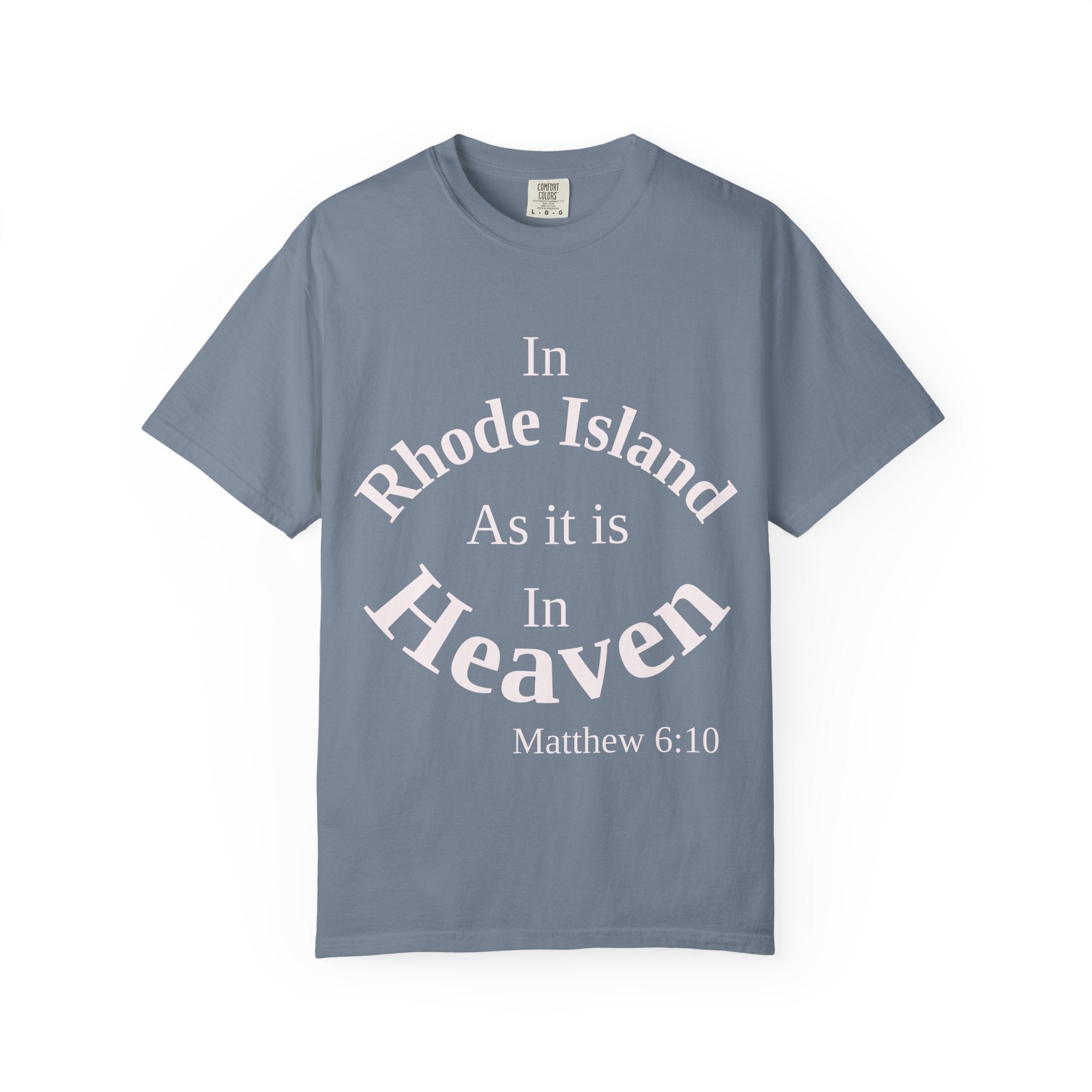 Rhode Island Unisex T-Shirt, Matthew 6:10 Faith Apparel, Everyday Inspiration Tee, Home State Love Christian Clothing