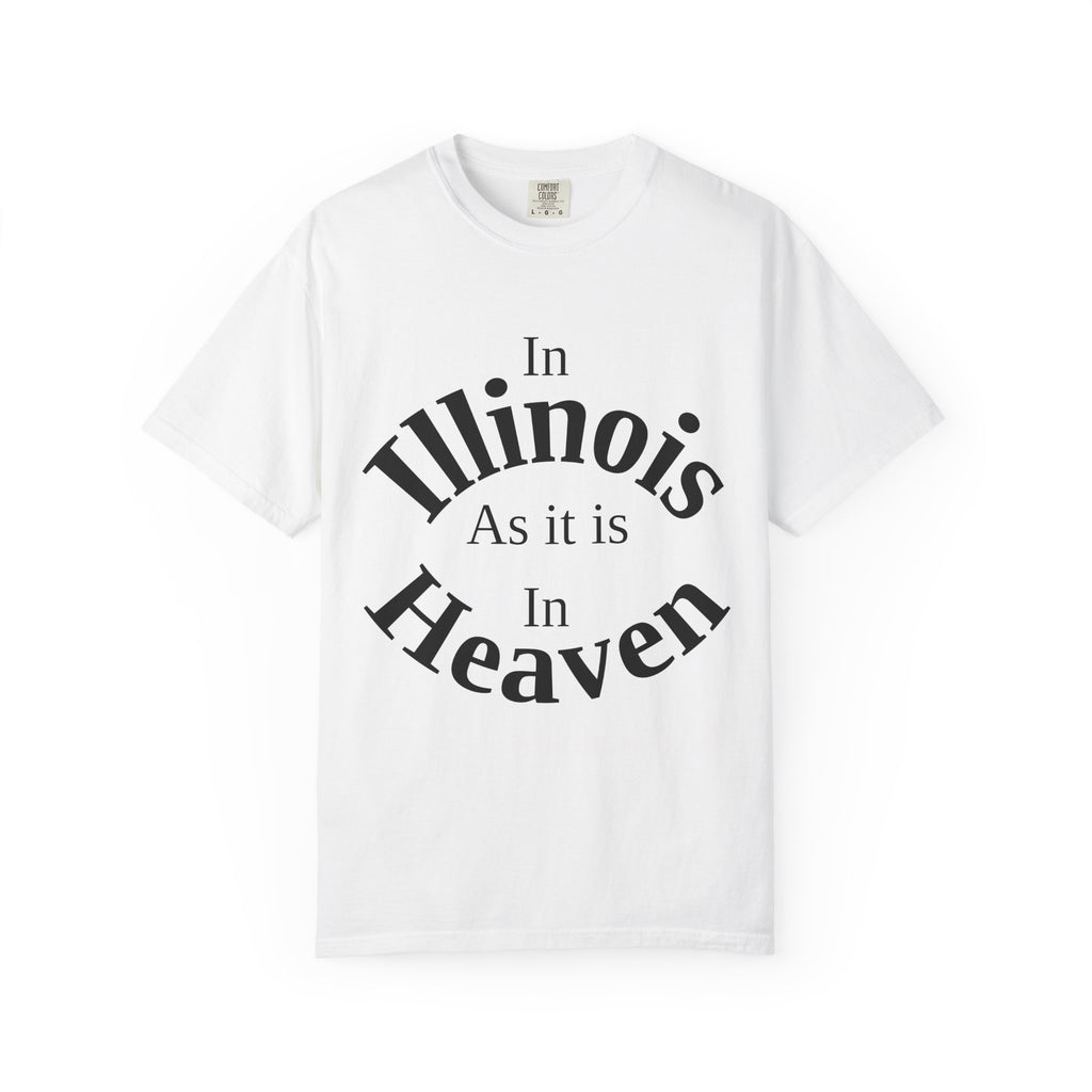 Illinois Unisex T-Shirt, Matthew 6:10 Faith Apparel, Everyday Inspiration Tee, Home State Love Christian Clothing