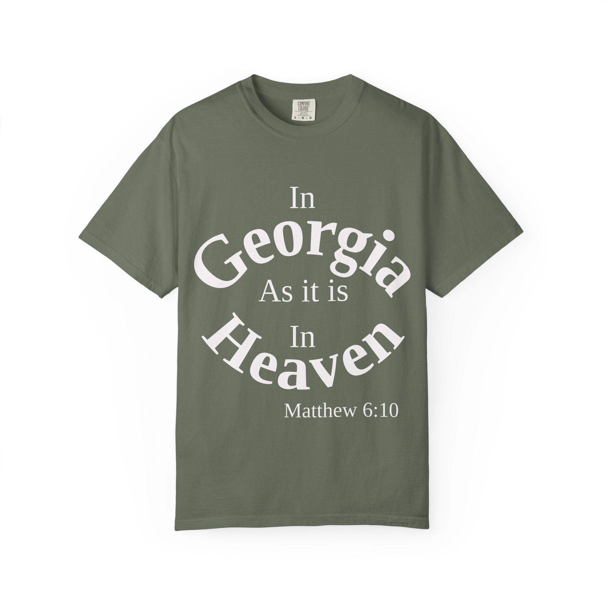 Georgia Unisex T-Shirt, Matthew 6:10 Faith Apparel, Everyday Inspiration Tee, Home State Love Christian Clothing