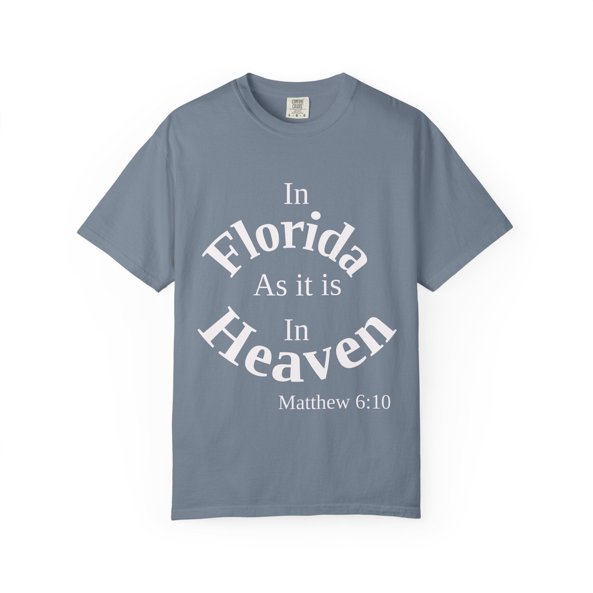 Florida Unisex T-Shirt, Matthew 6:10 Faith Apparel, Everyday Inspiration Tee, Hometown Love Christian Clothing
