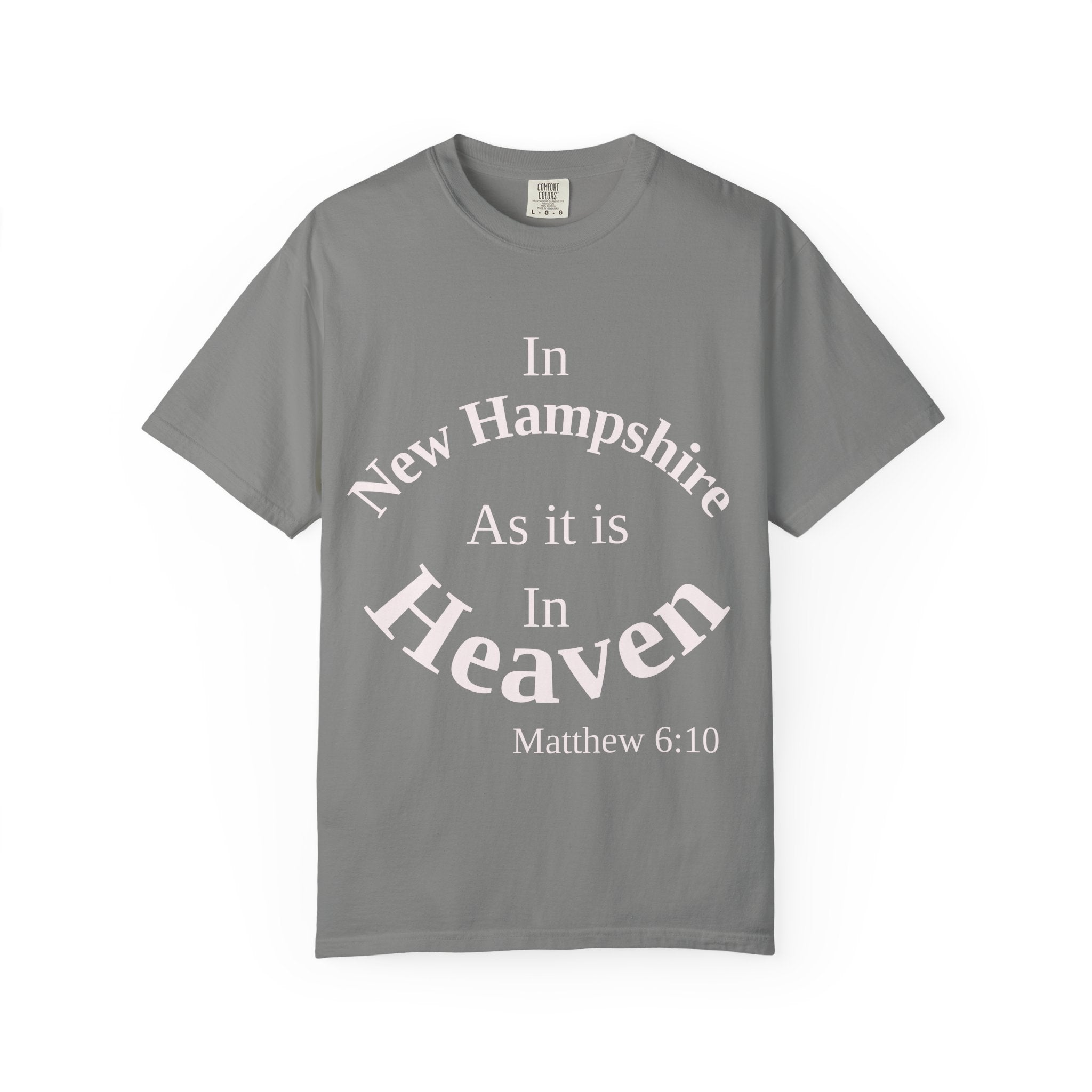 New Hampshire Unisex T-Shirt, Matthew 6:10 Faith Apparel, Everyday Inspiration Tee, Home State Love Christian Clothing