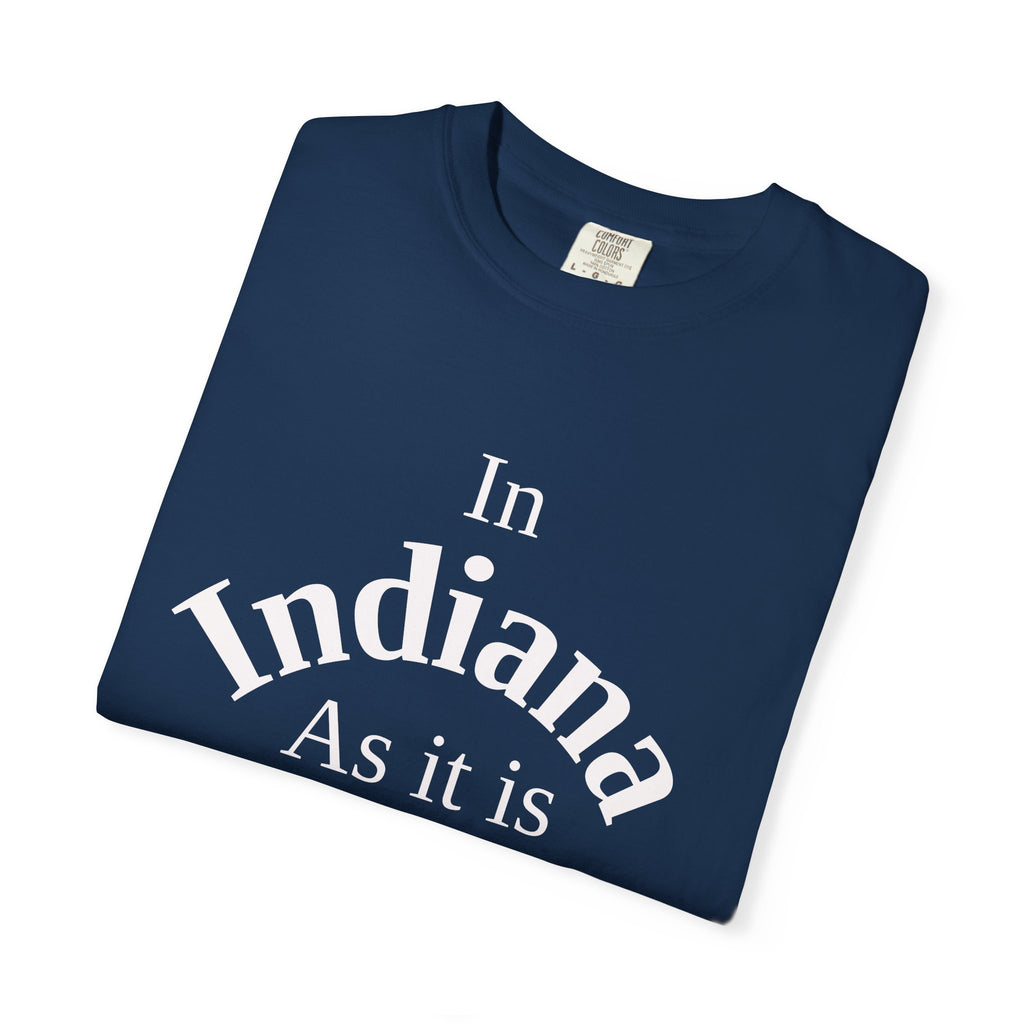 Indiana Unisex T-Shirt, Matthew 6:10 Faith Apparel, Everyday Inspiration Tee, Home State Love Christian Clothing