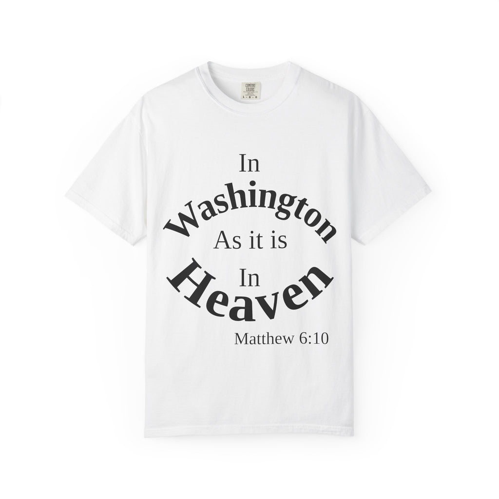 Washington Unisex T-Shirt, Matthew 6:10 Faith Apparel, Everyday Inspiration Tee, Home State Love Christian Clothing