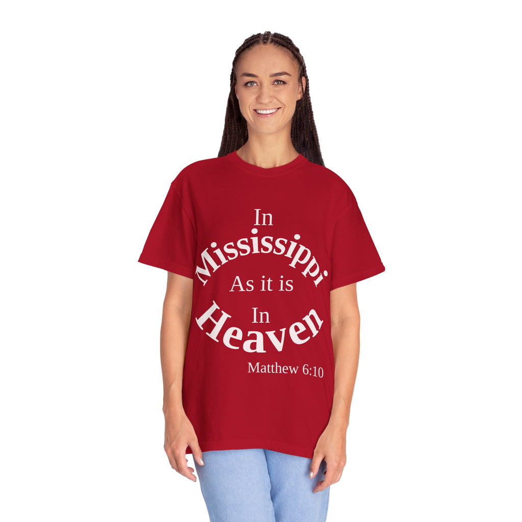 Mississippi Unisex T-Shirt, Matthew 6:10 Faith Apparel, Everyday Inspiration Tee, Home State Love Christian Clothing