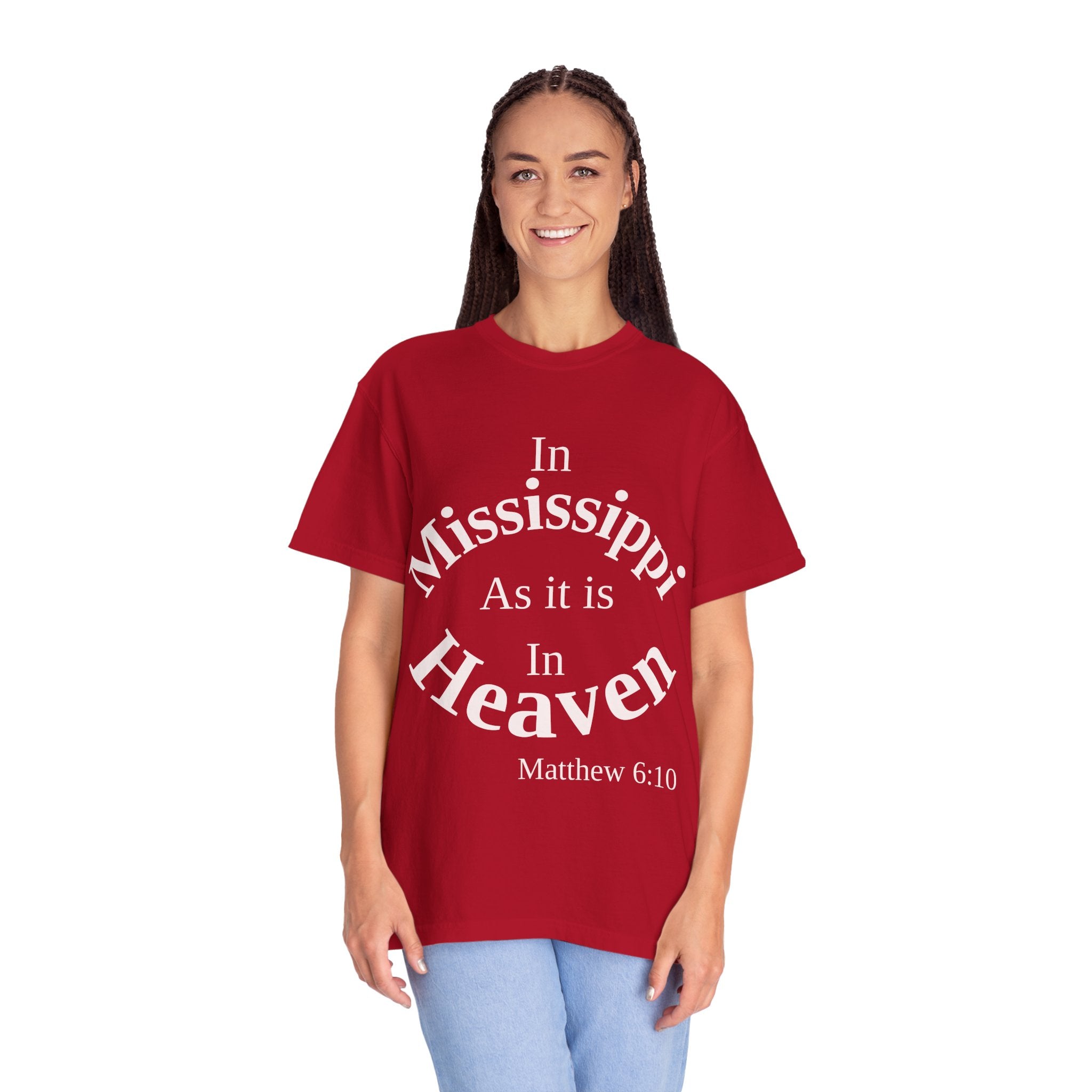 Mississippi Unisex T-Shirt, Matthew 6:10 Faith Apparel, Everyday Inspiration Tee, Home State Love Christian Clothing