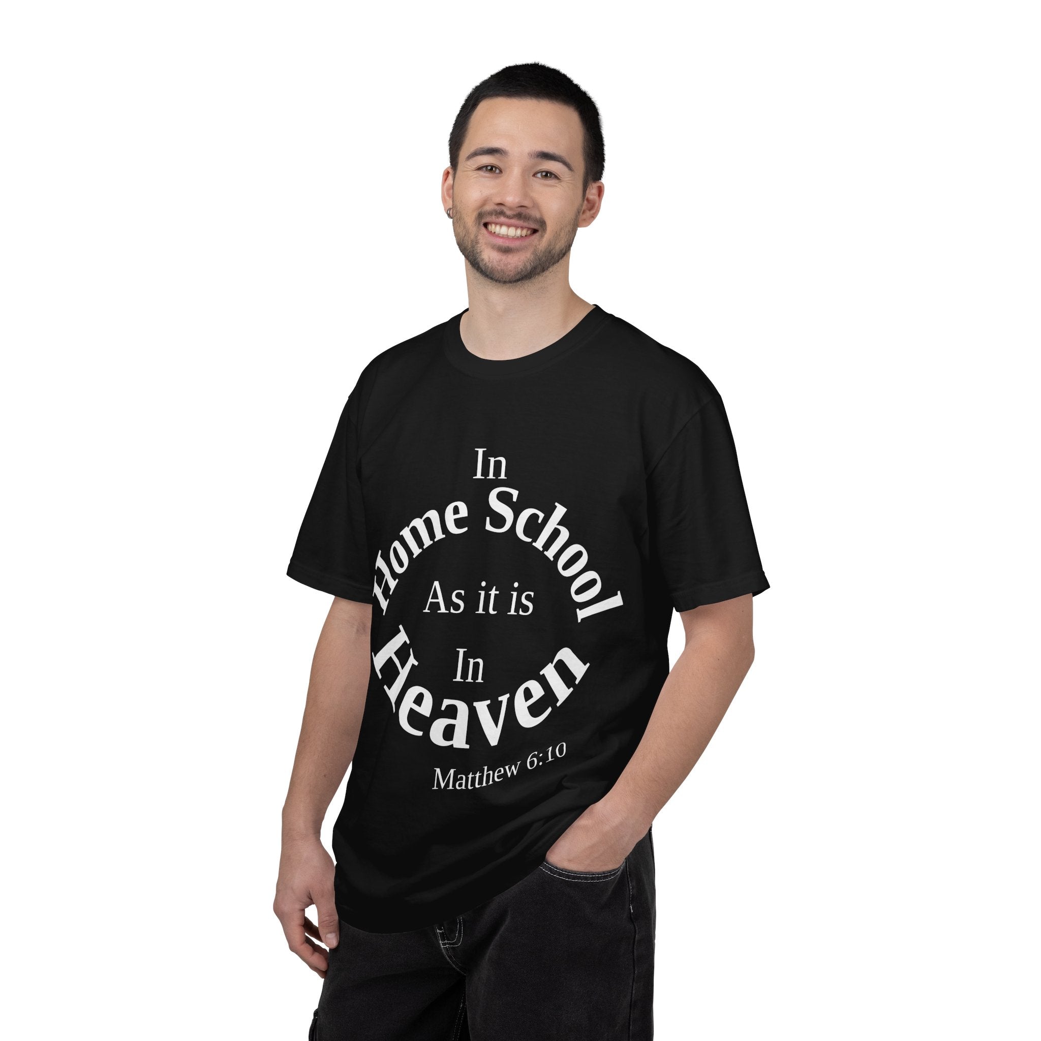 Home School Unisex T-Shirt, Matthew 6:10 Faith Apparel, Home School Love Christian Clothing