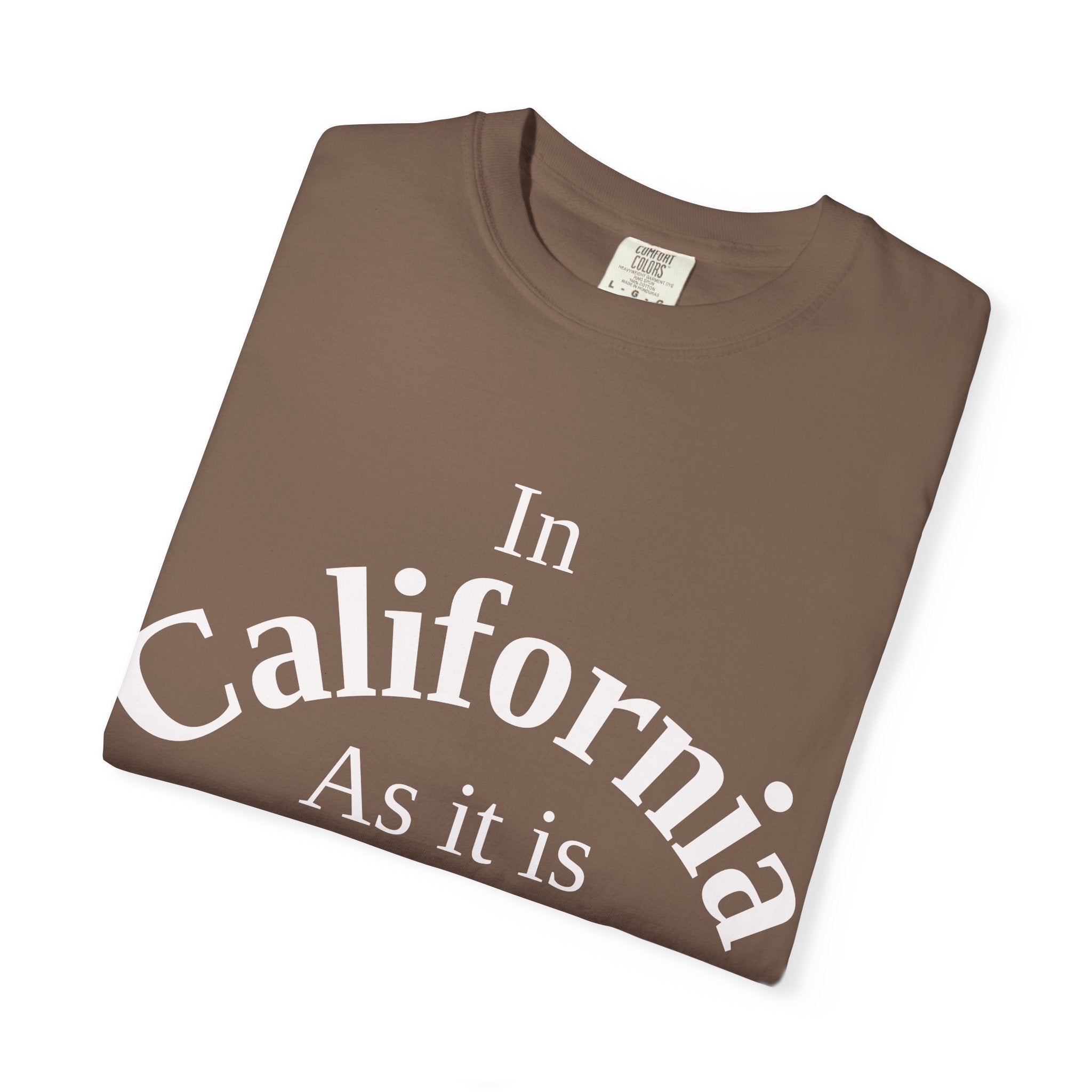 California Unisex T-Shirt, Matthew 6:10 Faith Apparel, Everyday Inspiration Tee, Hometown Love Christian Clothing