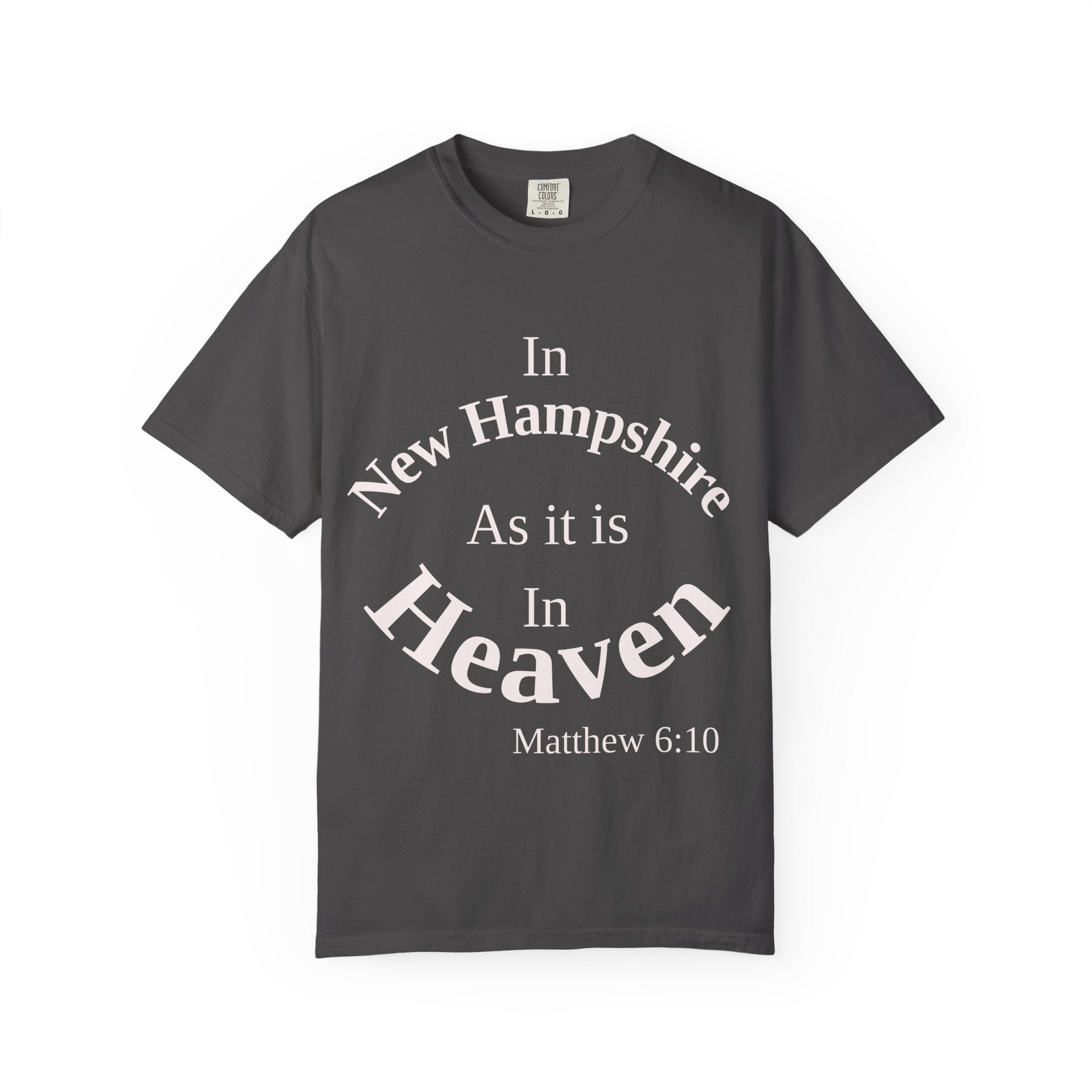 New Hampshire Unisex T-Shirt, Matthew 6:10 Faith Apparel, Everyday Inspiration Tee, Home State Love Christian Clothing
